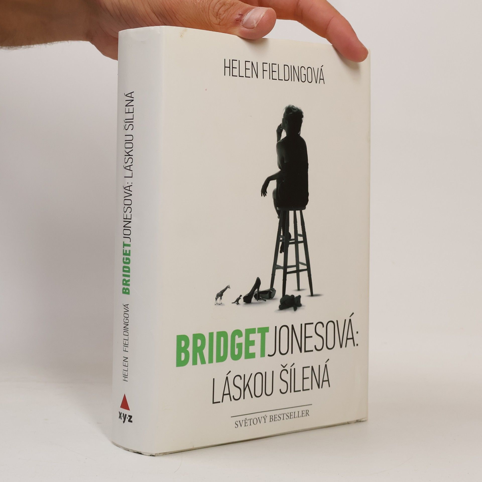 Helen Fielding Bridget Jonesová. Láskou šílená