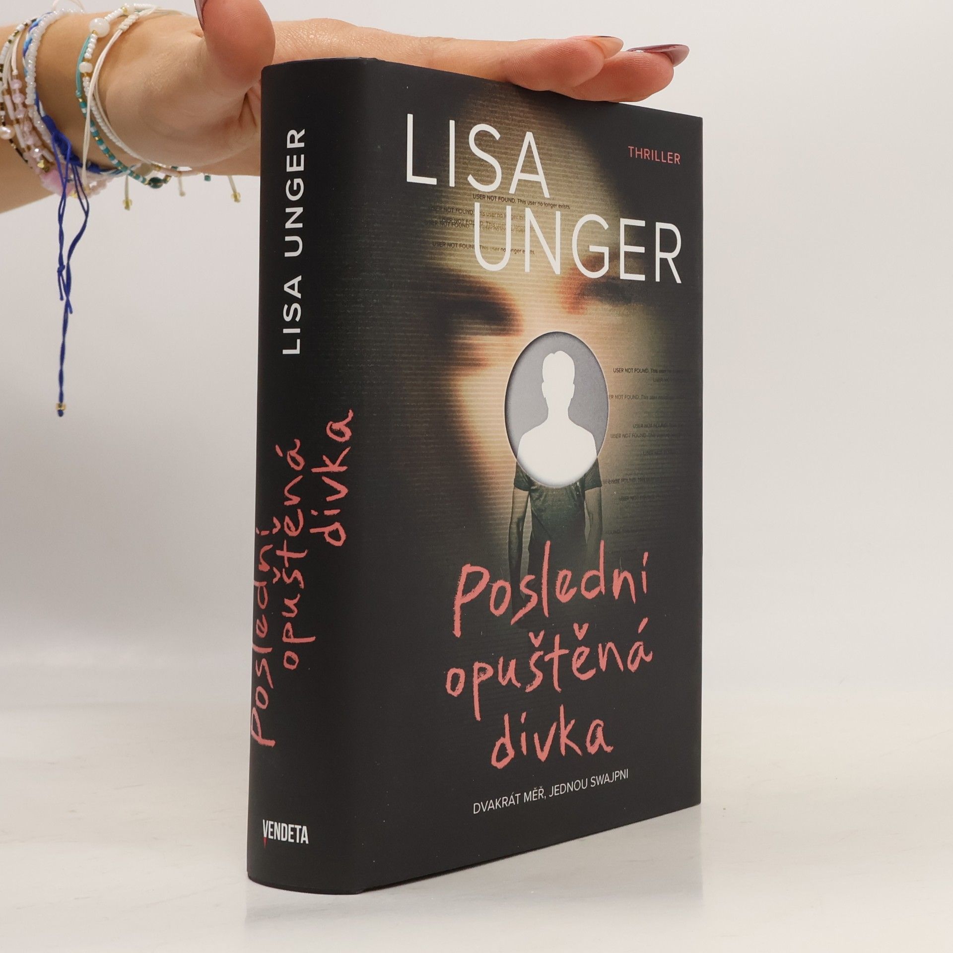 Lisa Unger Poslední opuštěná dívka