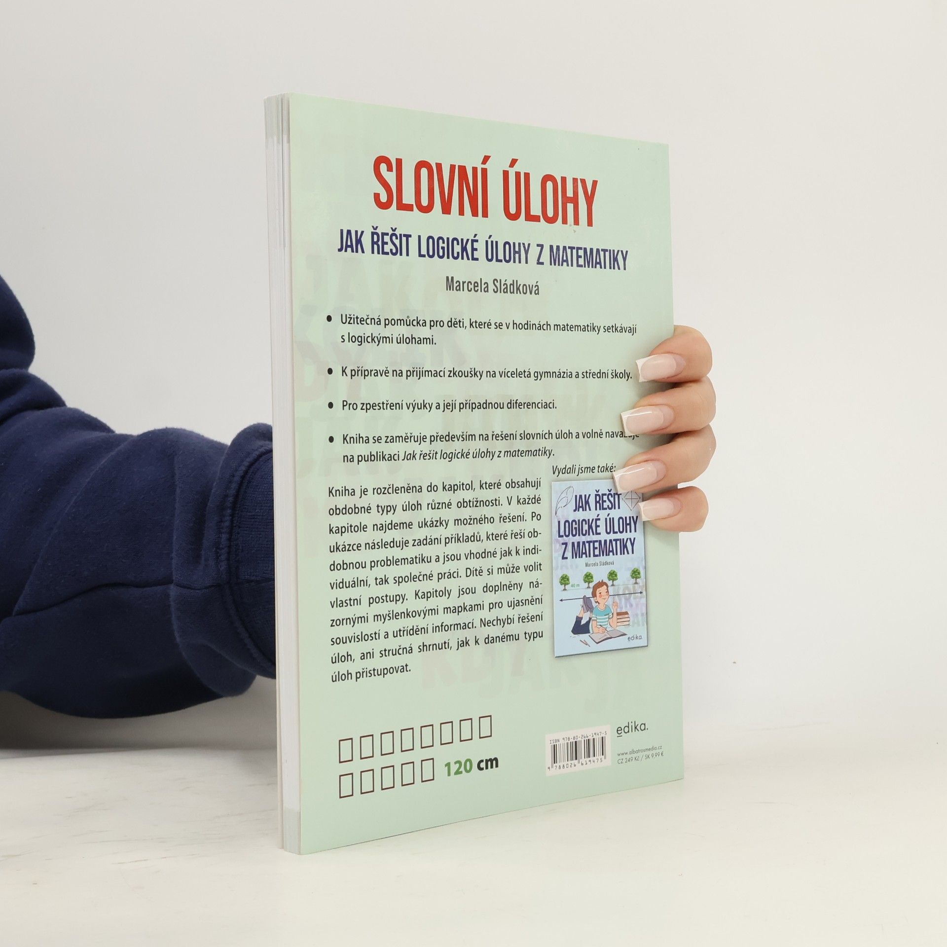 Marcela Sládková Slovní úlohy – Jak řešit logické úlohy z matematiky