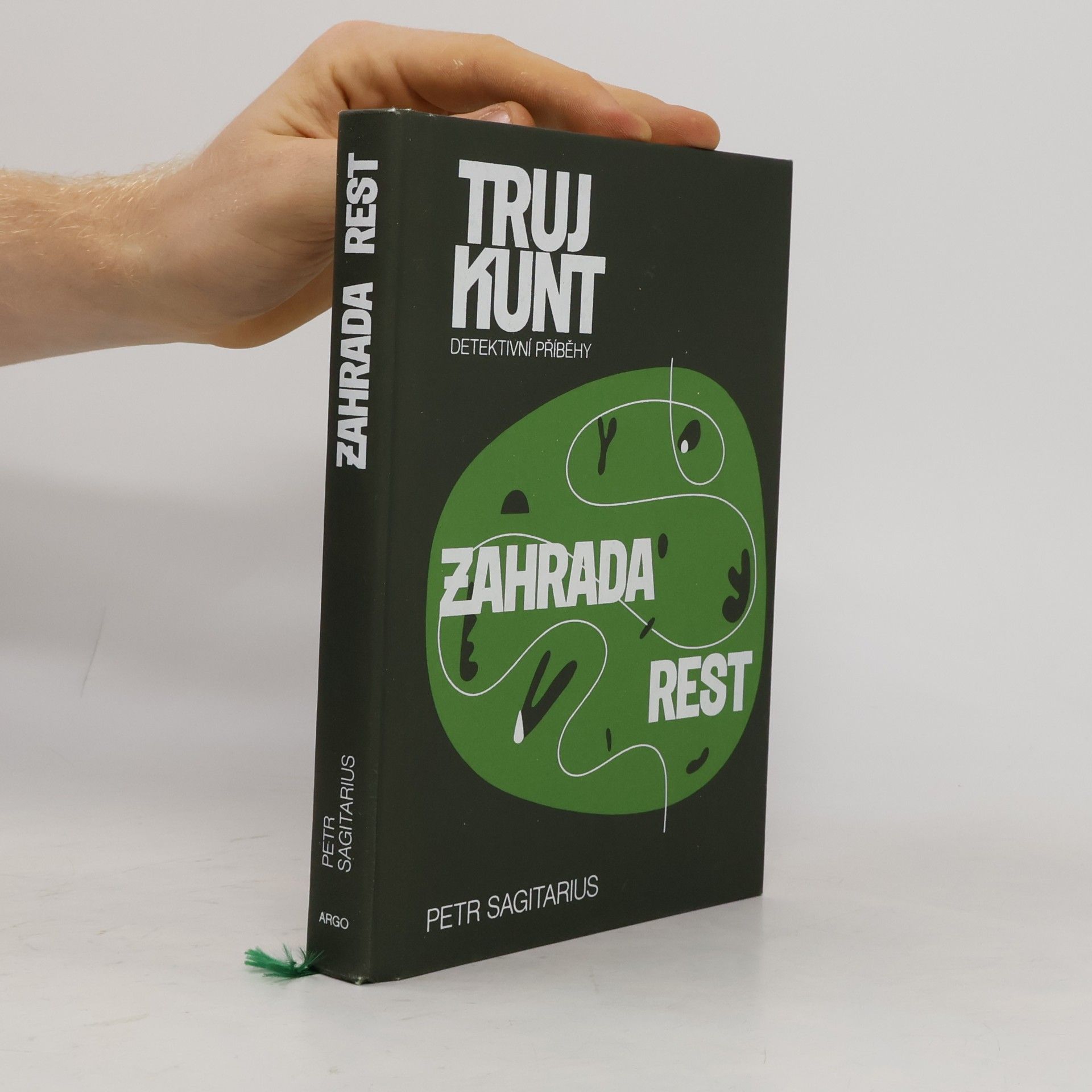 Petr Sagitarius Zahrada rest. Trujkunt. Detektivní příběhy