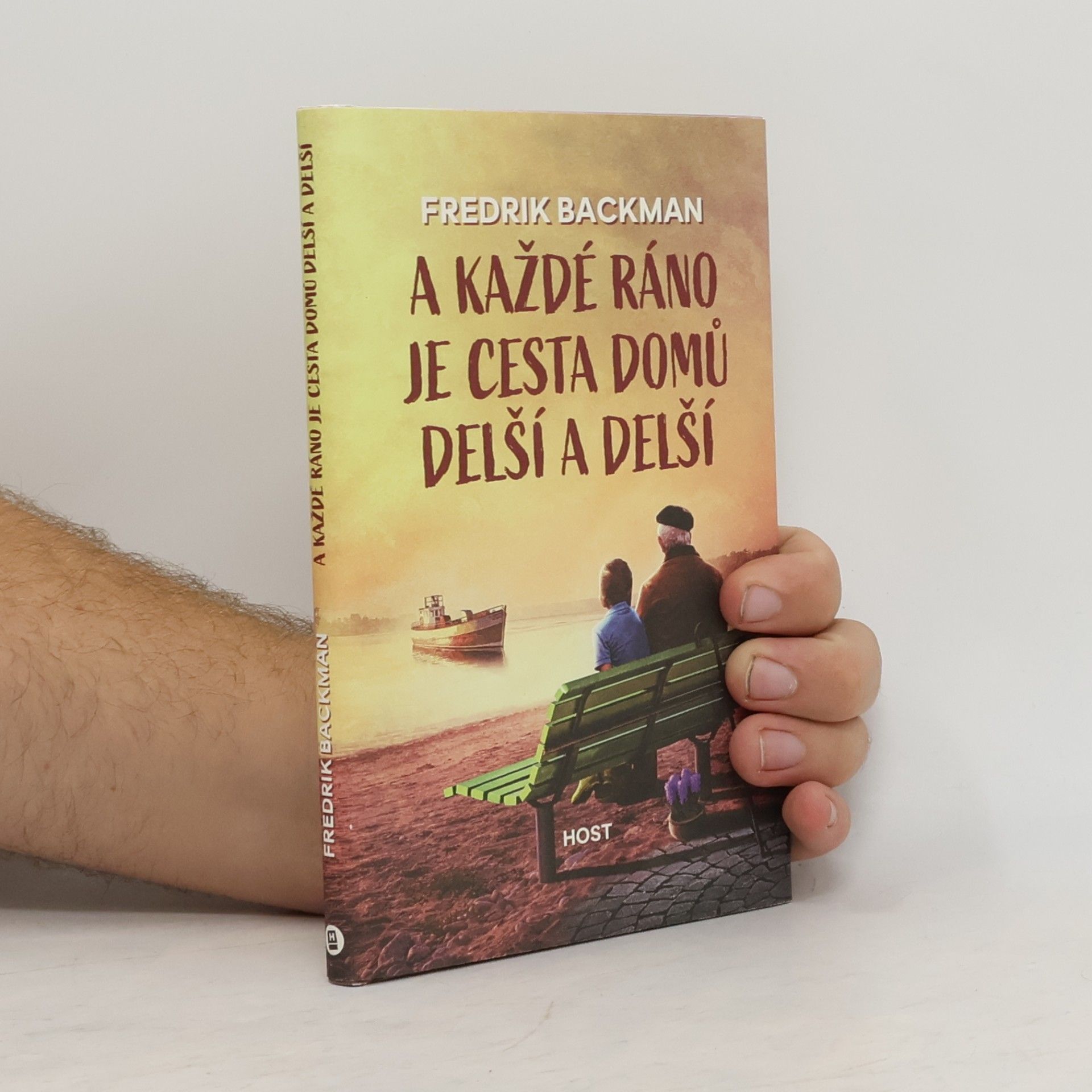 Fredrik Backman A každé ráno je cesta domů delší a delší