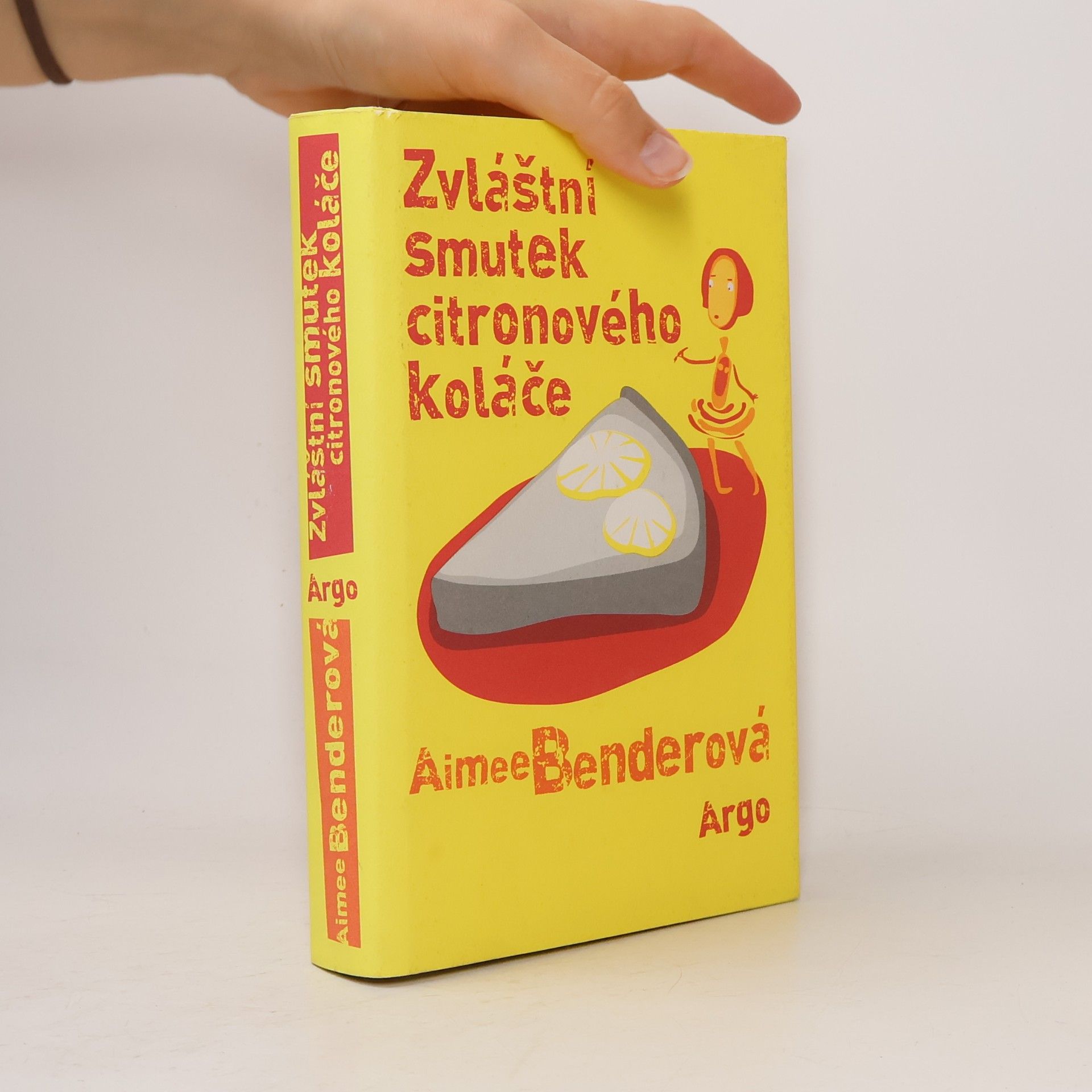 Aimee Bender Zvláštní smutek citronového koláče