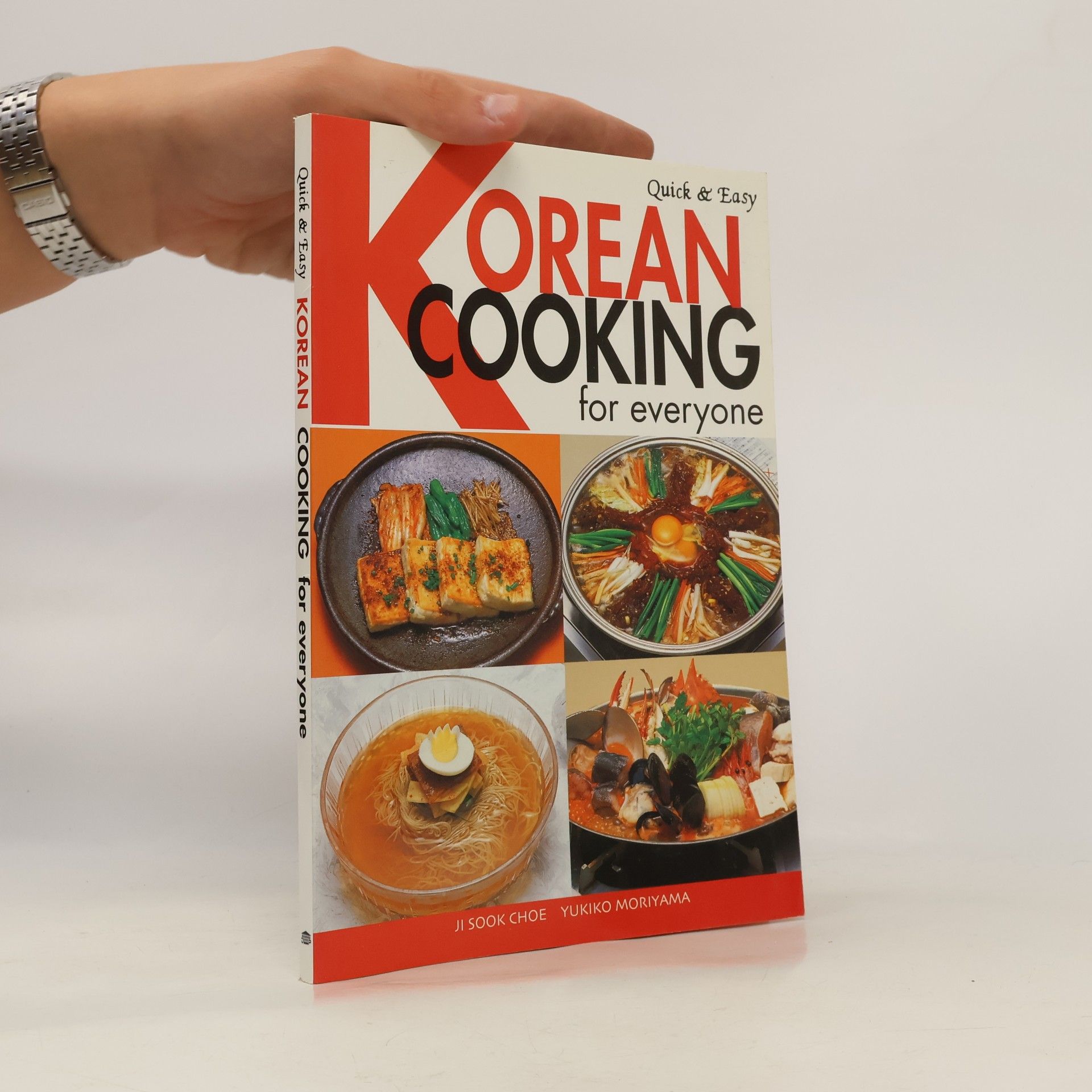 Ji Sook Choe Quick & Easy Korean Cooking for Everyone