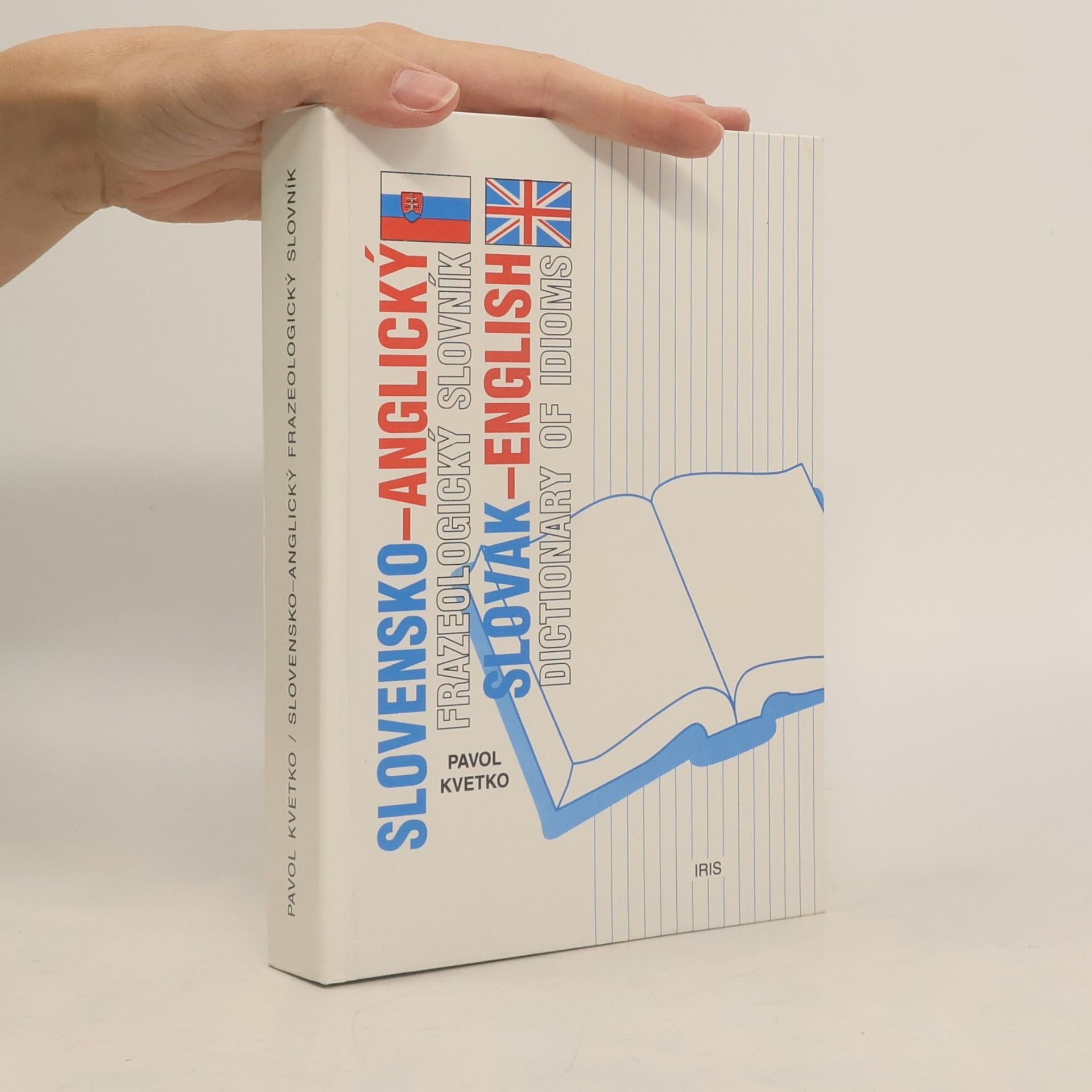 Pavol Kvetko Slovensko-anglický frazeologický slovník = slovak-english dictionary of idioms