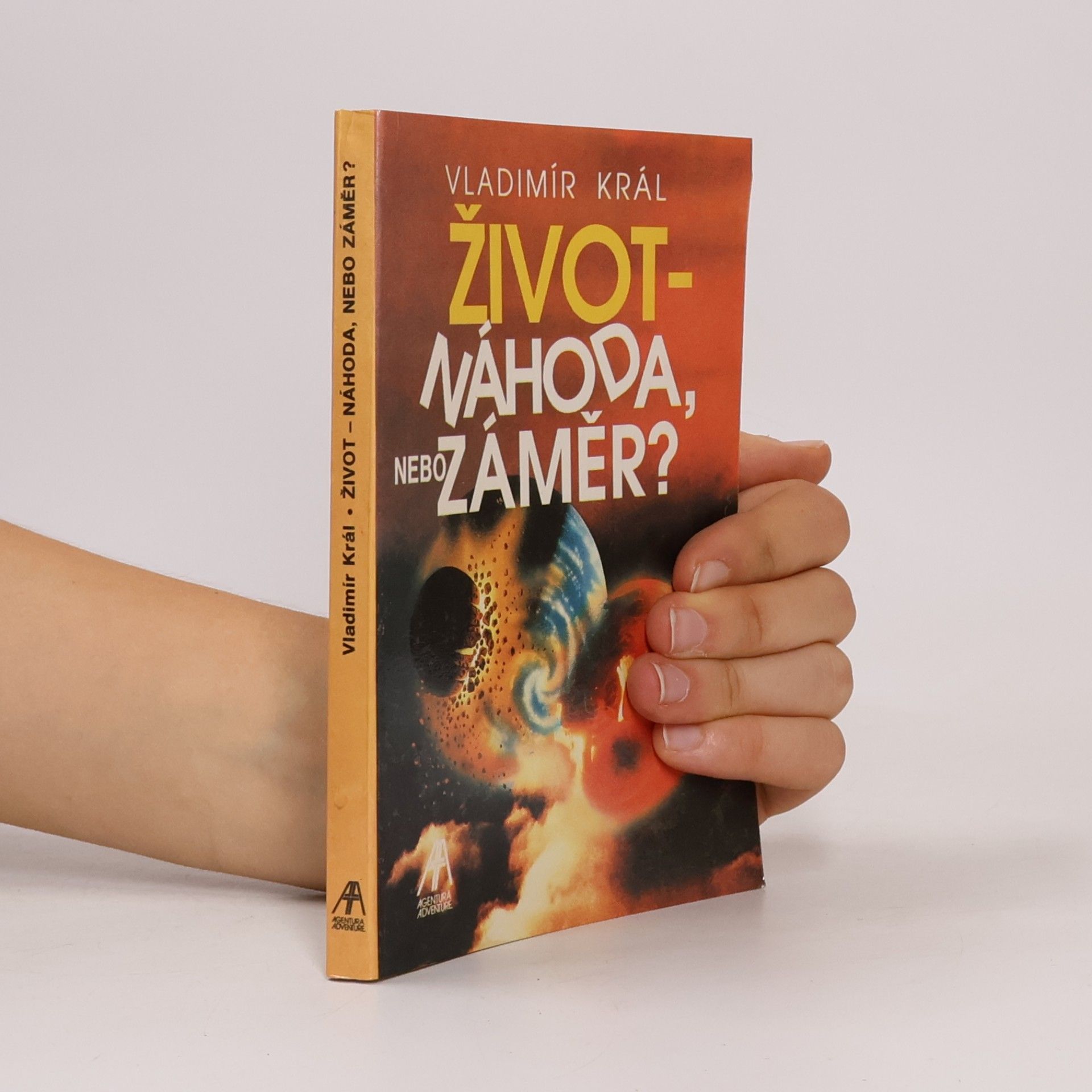 ŽIVOT- NÁHODA, NEBO ZÁMĚR?