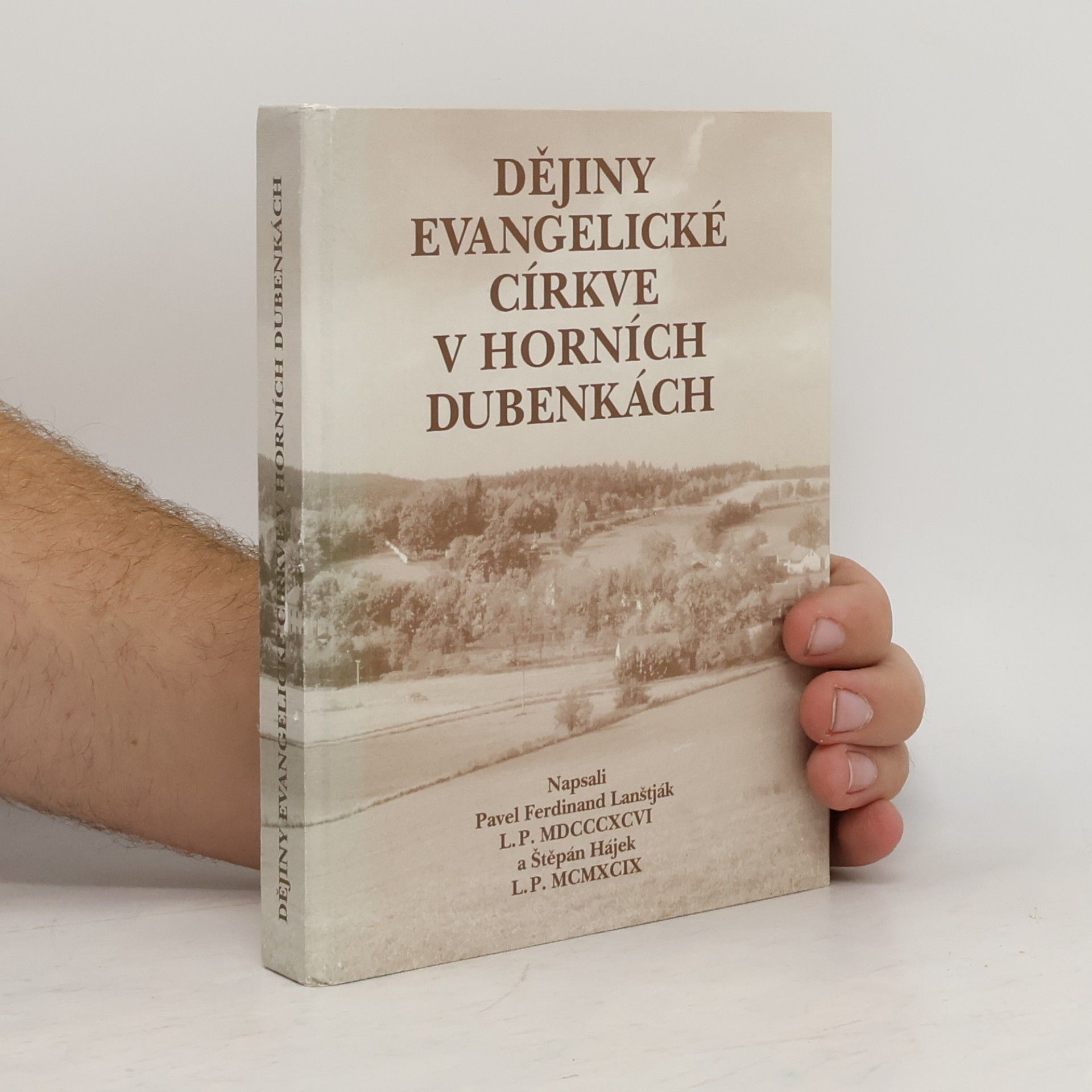 Pavel Ferdinand Lanštják Dějiny evangelické církve v Horních Dubenkách
