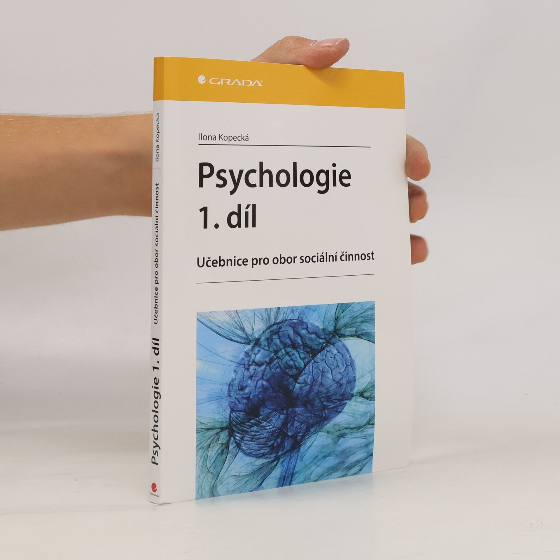 Ilona Kopecká Psychologie. Učebnice pro obor sociální činnost 1.