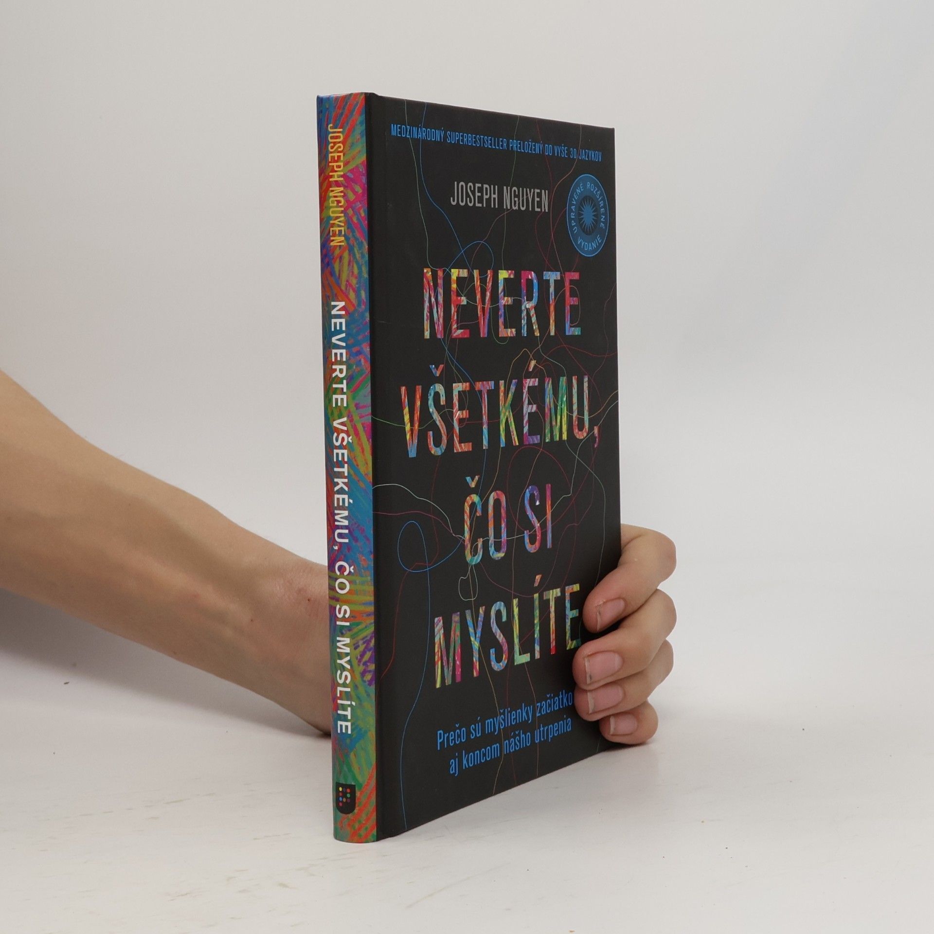 Joseph Nguyen Neverte všetkému, čo si myslíte