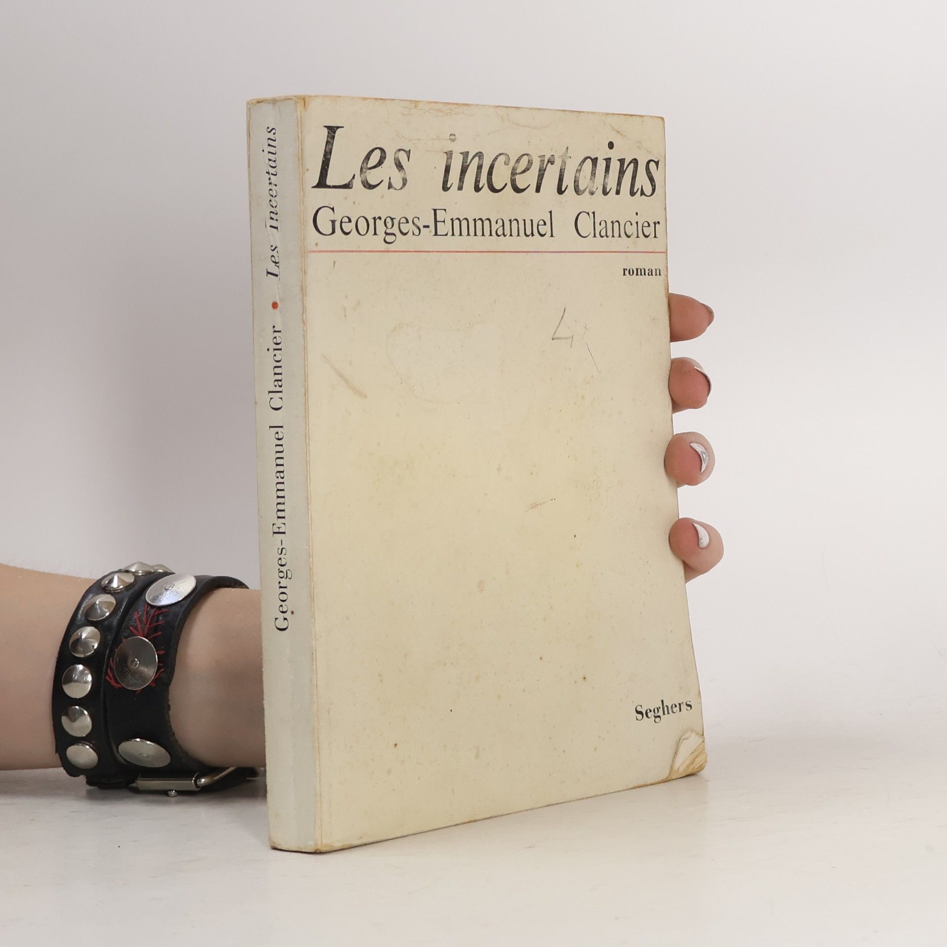 Georges Emmanuel Clancier Les incertains