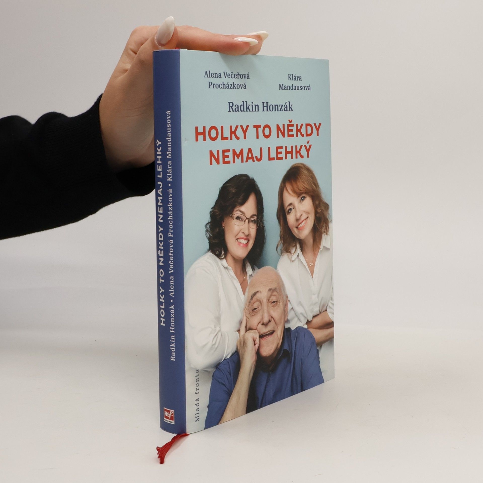Alena Večeřová Procházková Holky to někdy nemaj lehký