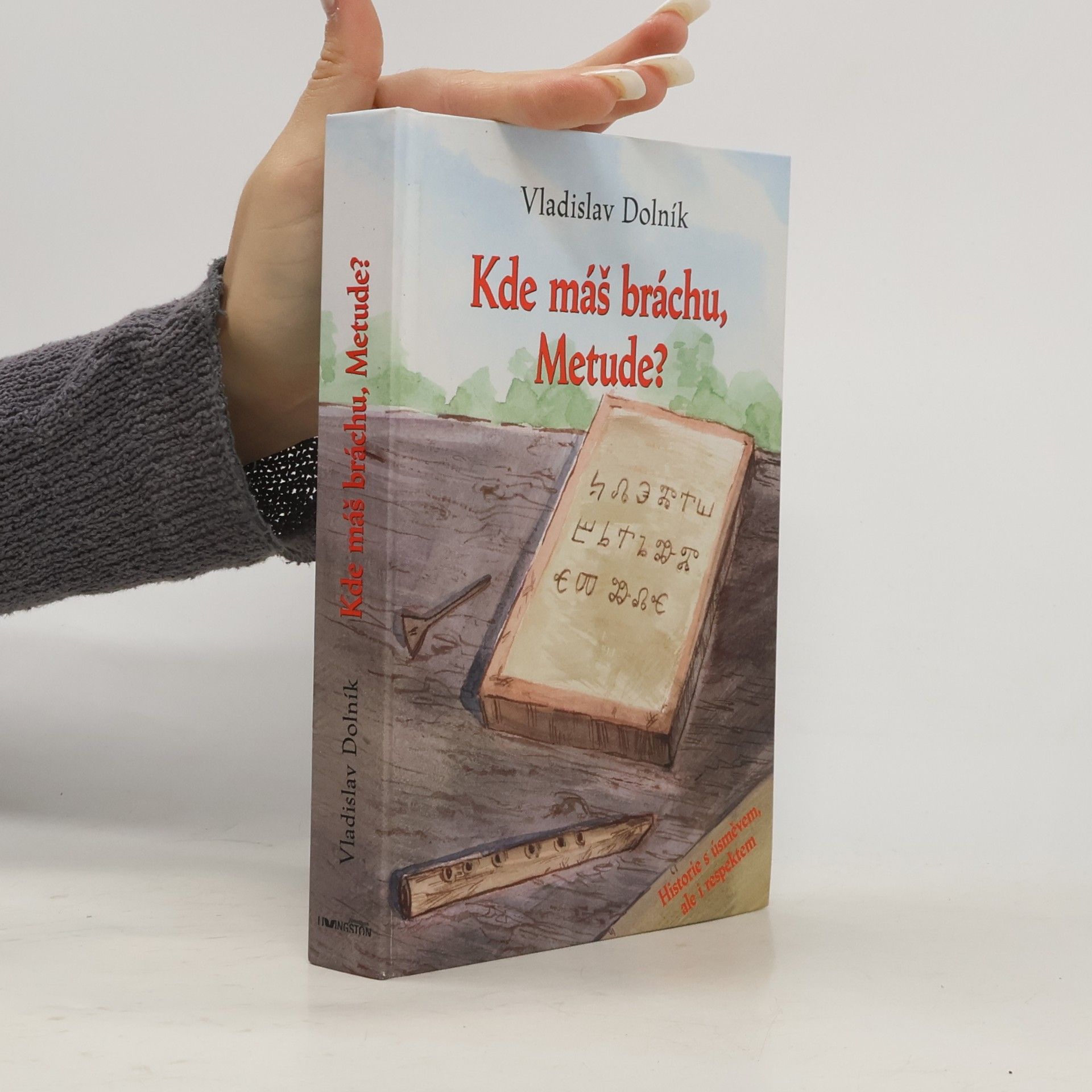 Kde máš bráchu, Metude?
