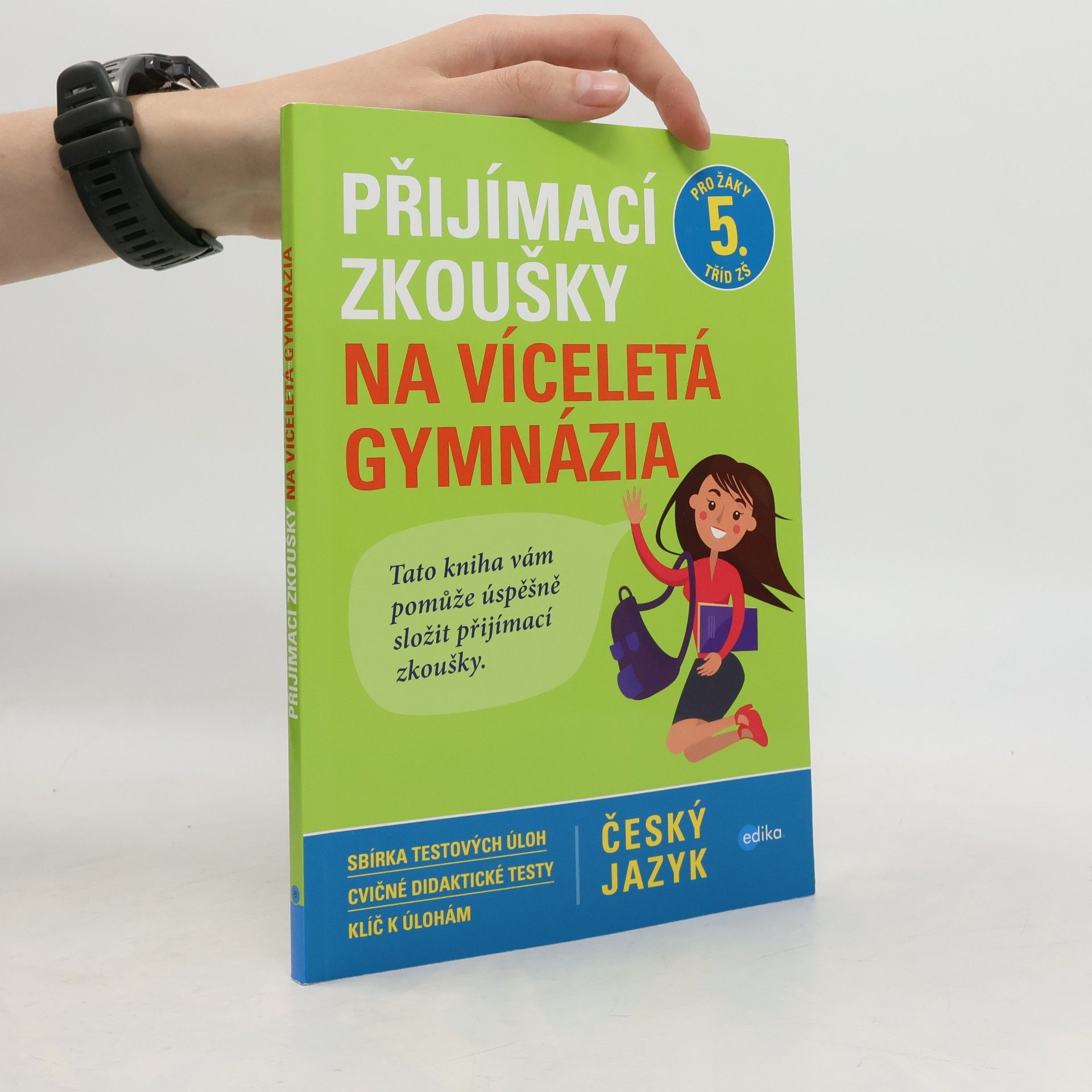 Pavla Brožová Přijímací zkoušky na víceletá gymnázia. Český jazyk