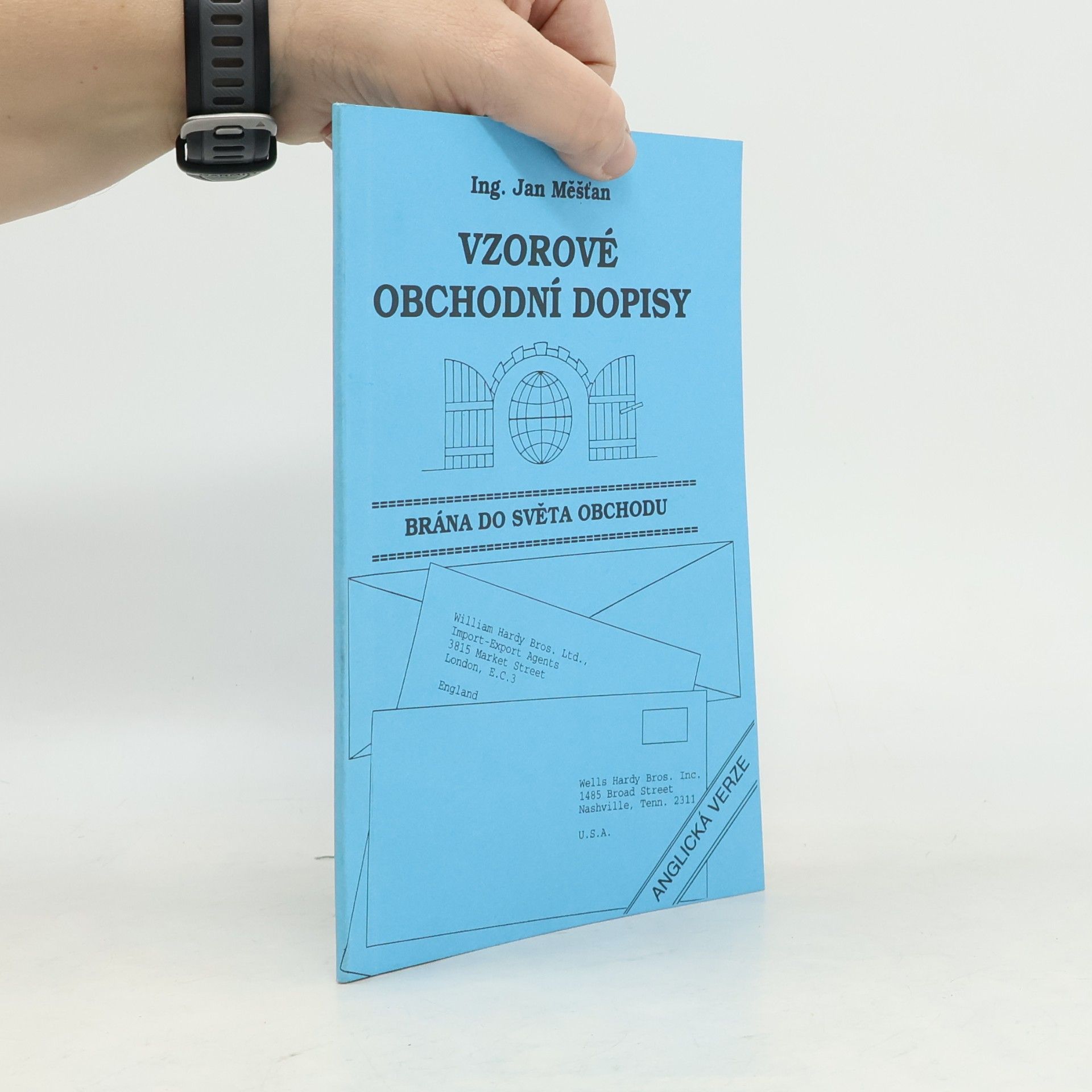 Jan Měšťan Vzorové obchodní dopisy. Anglická verze