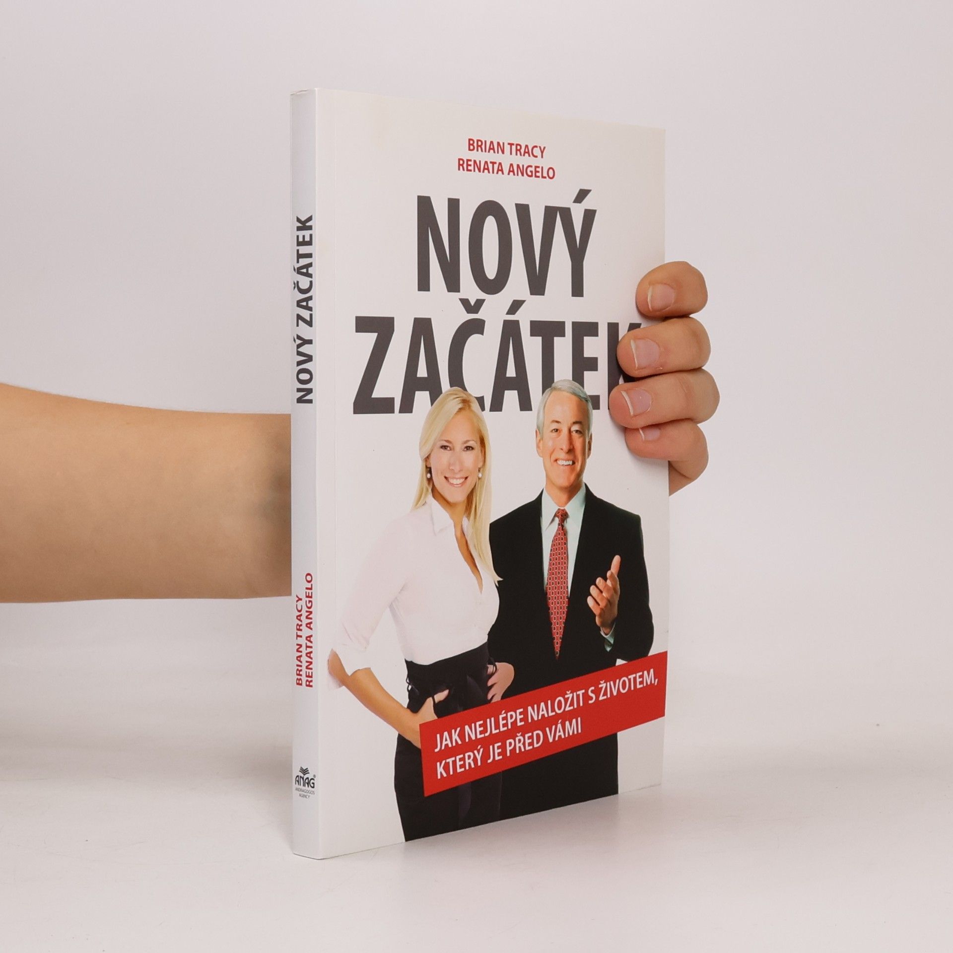 Brian Tracy Nový začátek – Jak nejlépe naložit s životem, který je před vámi