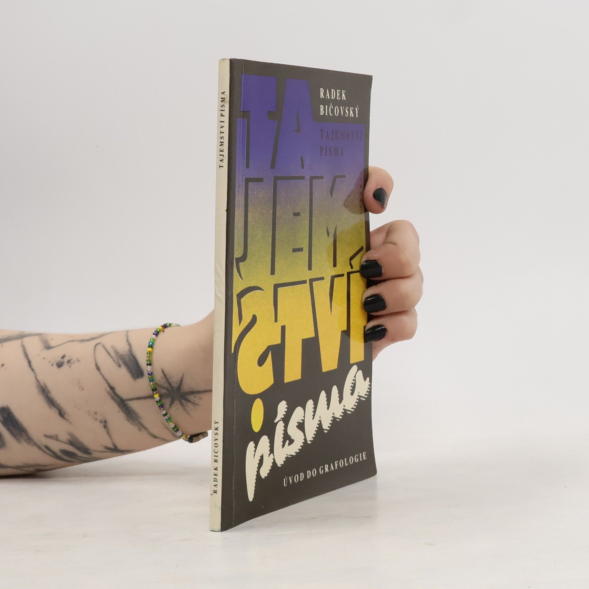 Radek Bičovský Tajemství písma. Úvod do grafologie