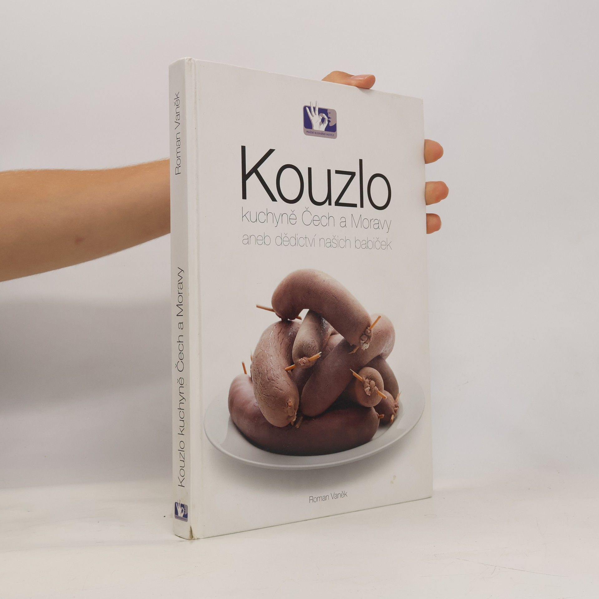 Roman Vaněk Kouzlo kuchyně Čech a Moravy aneb Dědictví našich babiček