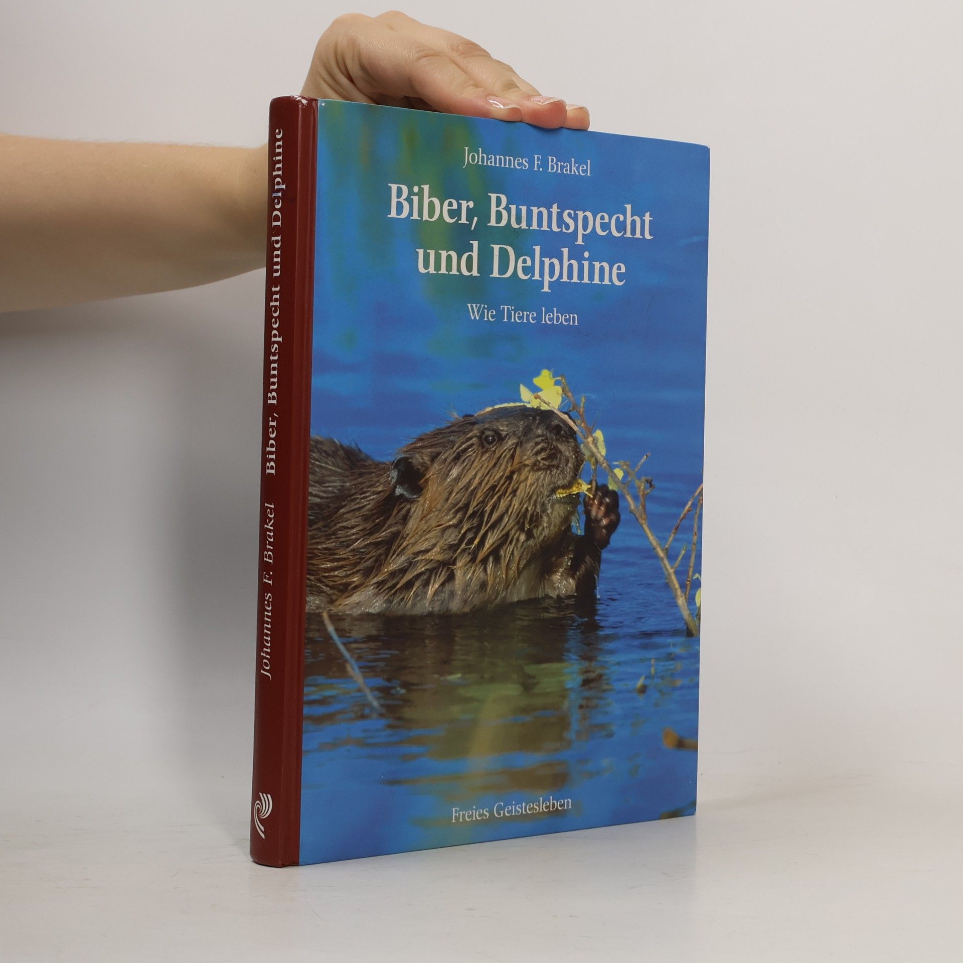 Johannes F. Brakel Biber, Buntspecht und Delphine