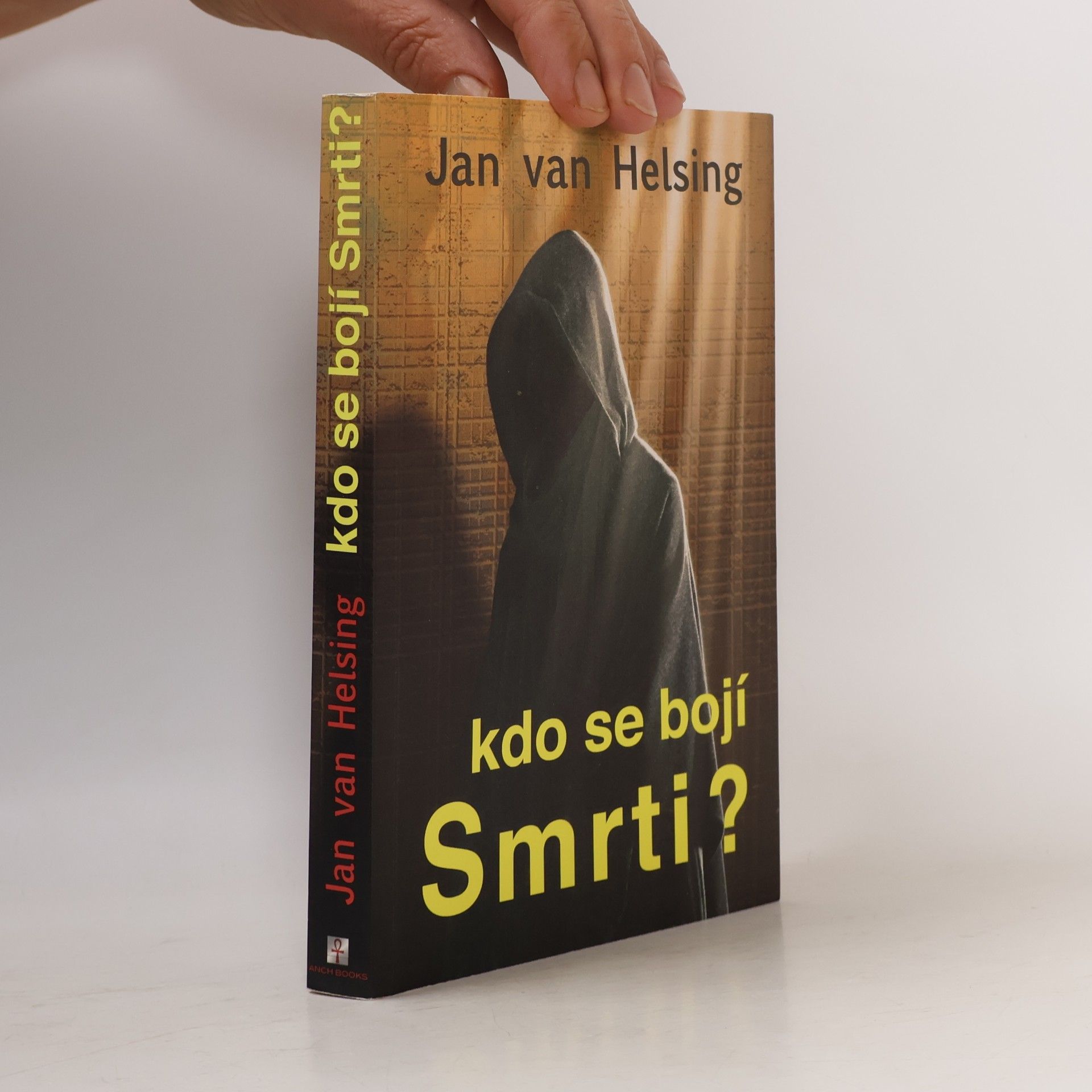 Jan van Helsing Kdo se bojí Smrti?