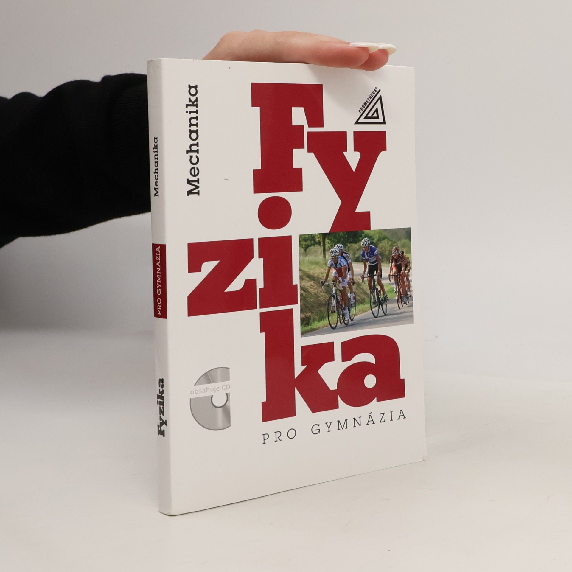Milan Bednařík Fyzika pro gymnázia. Mechanika