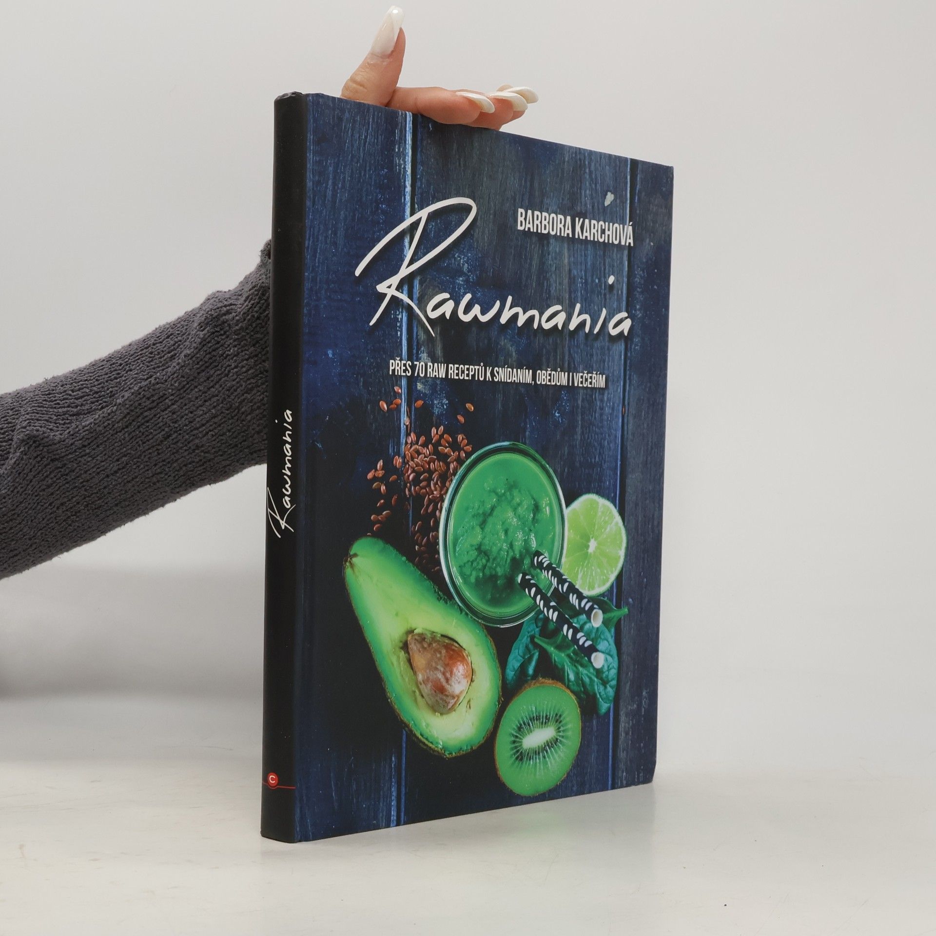 Karolína Koukalová Rawmania. Přes 70 raw receptů k snídaním, obědům i večeřím
