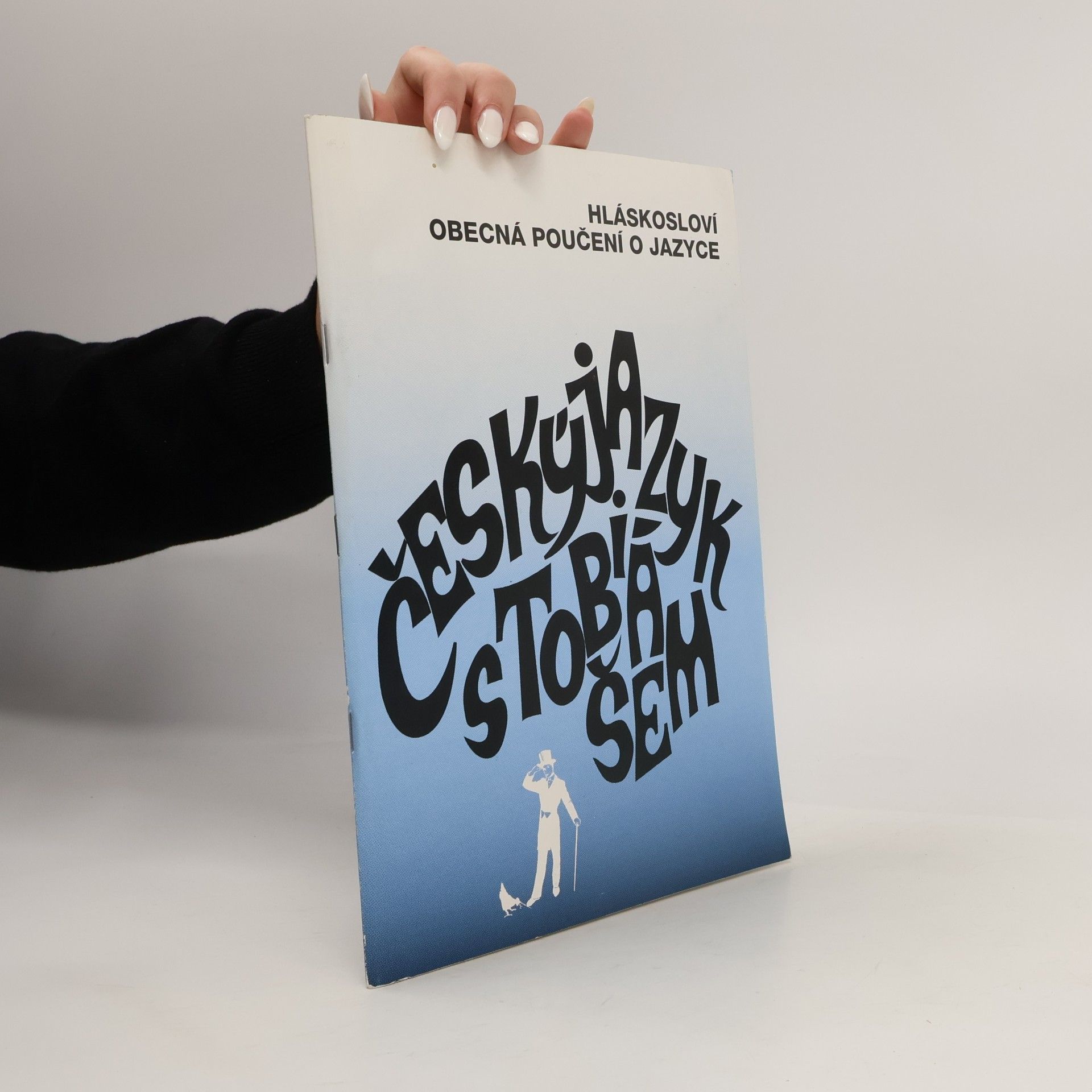 Zdeněk Topil Český jazyk s Tobiášem: Hláskosloví – obecná poučení o jazyce