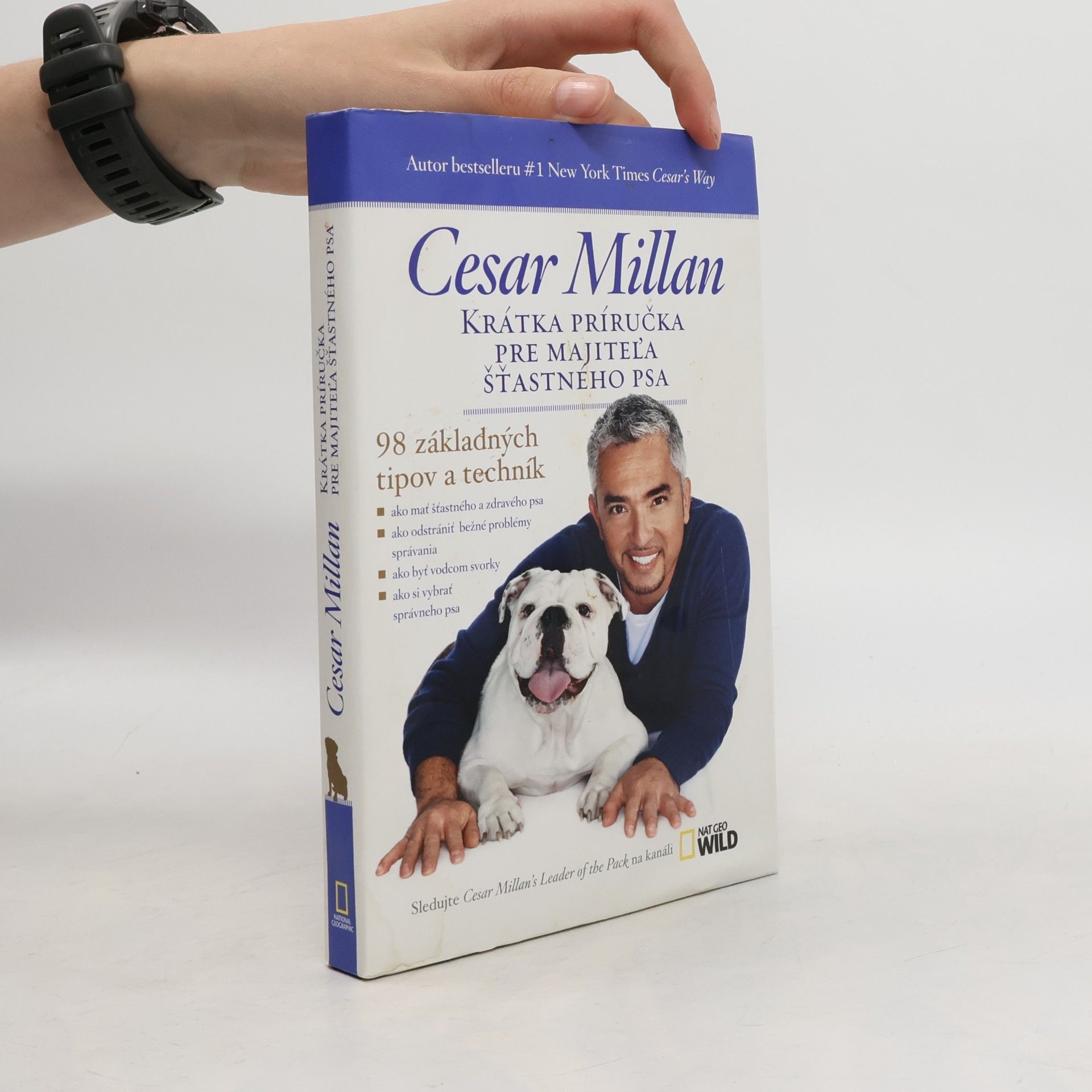 Cesar Millan Krátka príručka pre majitel'a šťastného psa