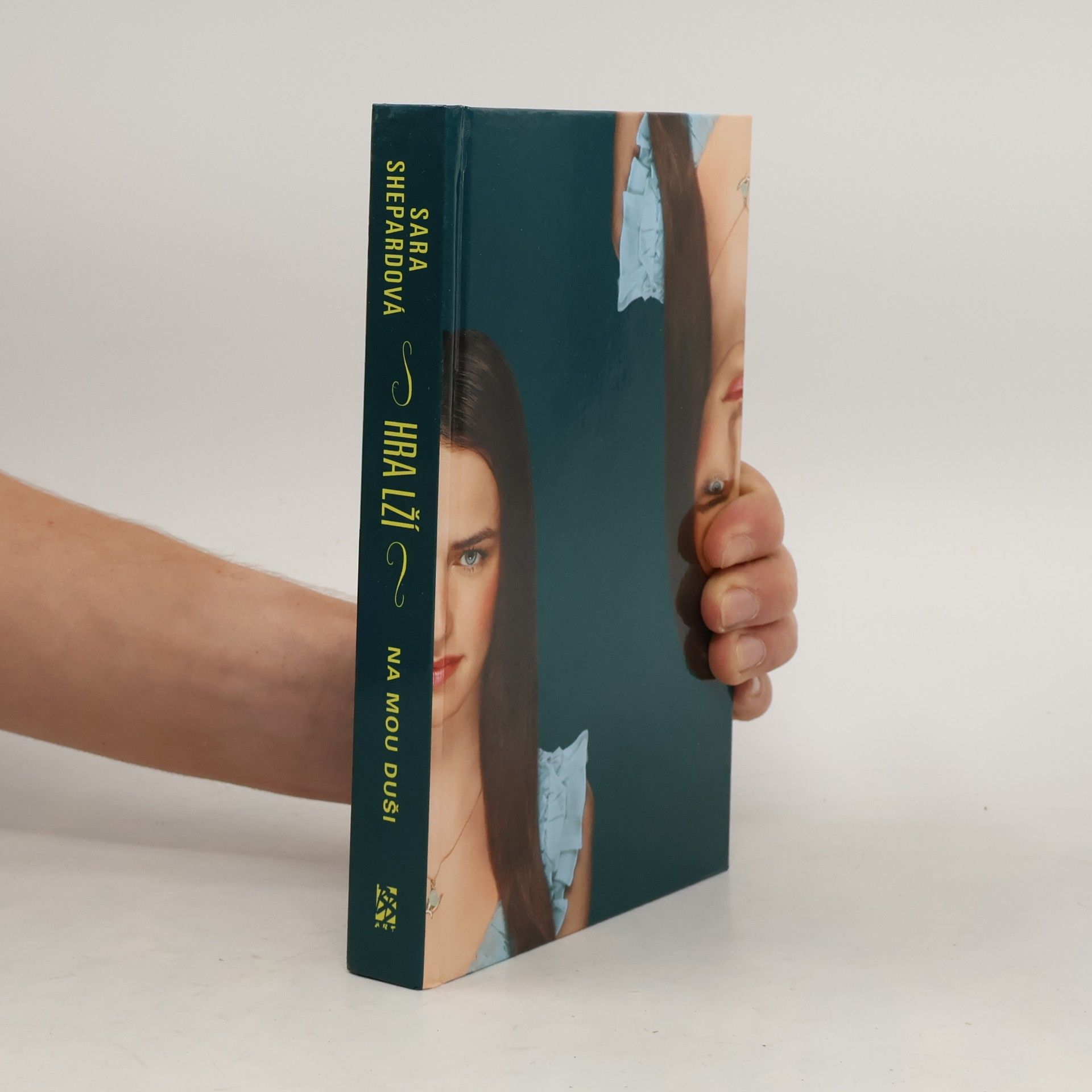 Sara Shepard Hra lží. Na mou duši