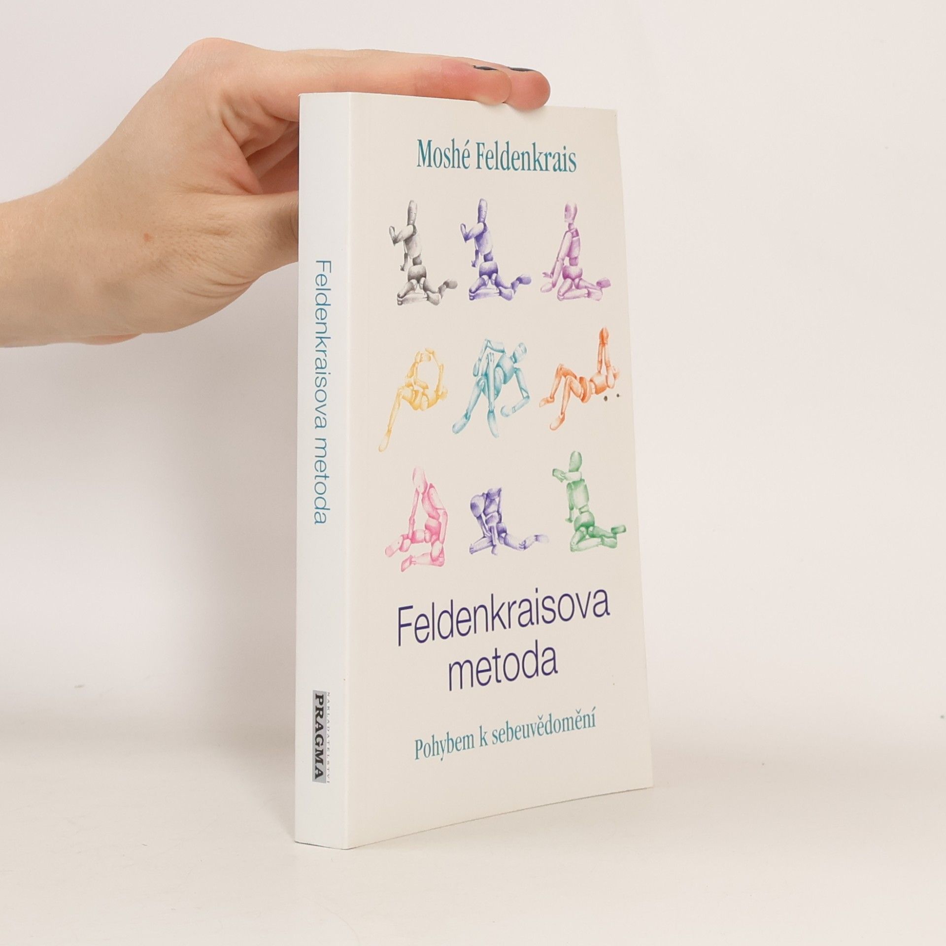 Moshé Feldenkrais Feldenkraisova metoda, Pohybem k sebeuvědomění
