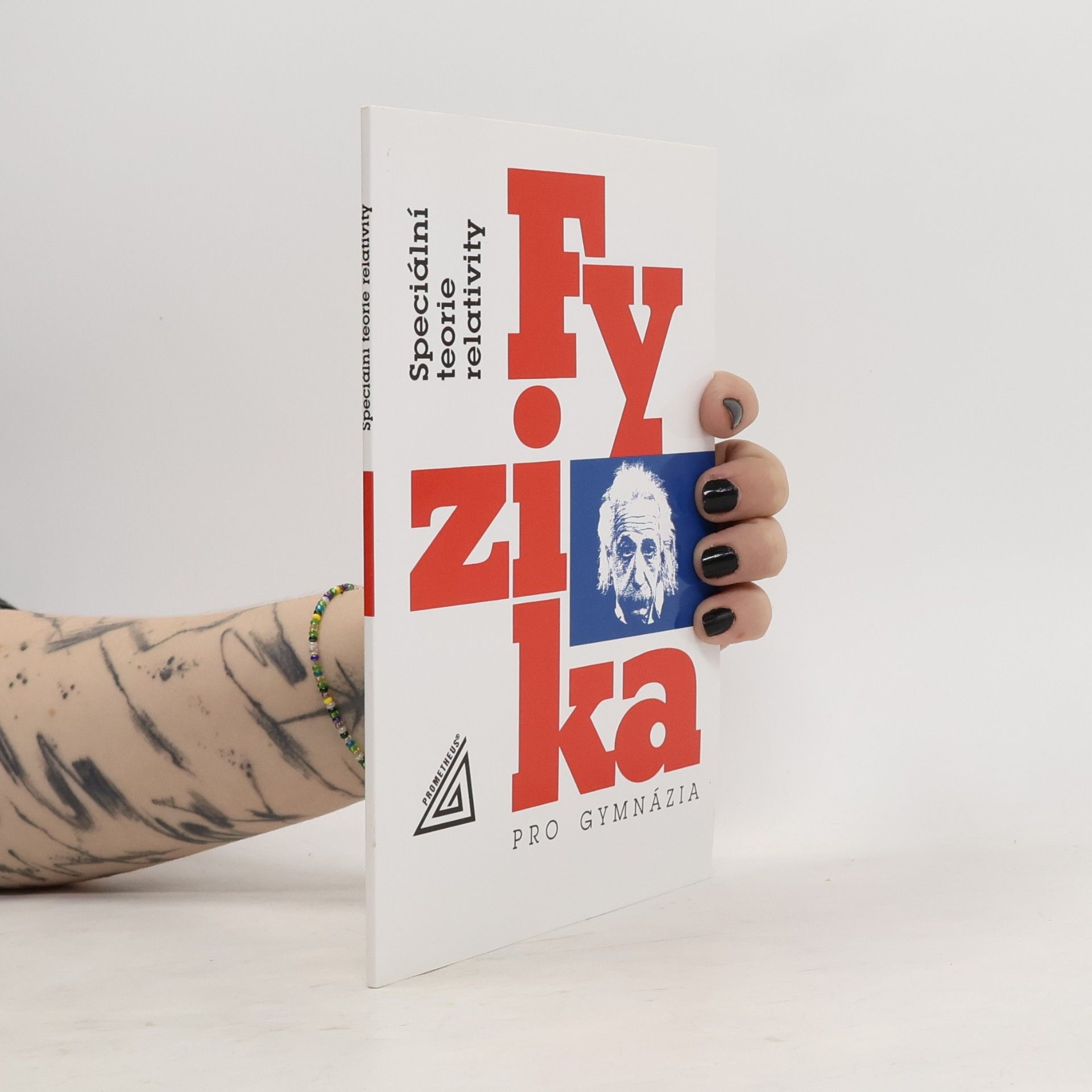 Karel Bartuška Fyzika pro gymnázia. Speciální teorie relativity