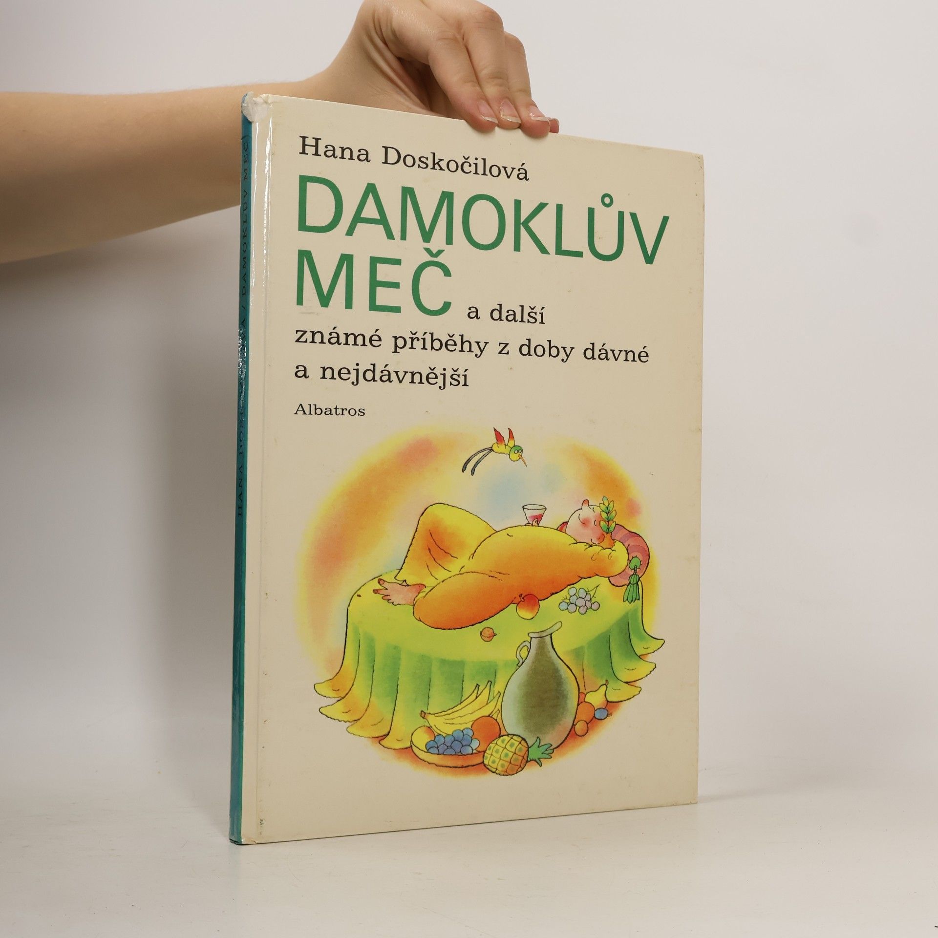 Hana Doskočilová Damoklův meč a další známé příběhy z doby dávné a nejdávnější