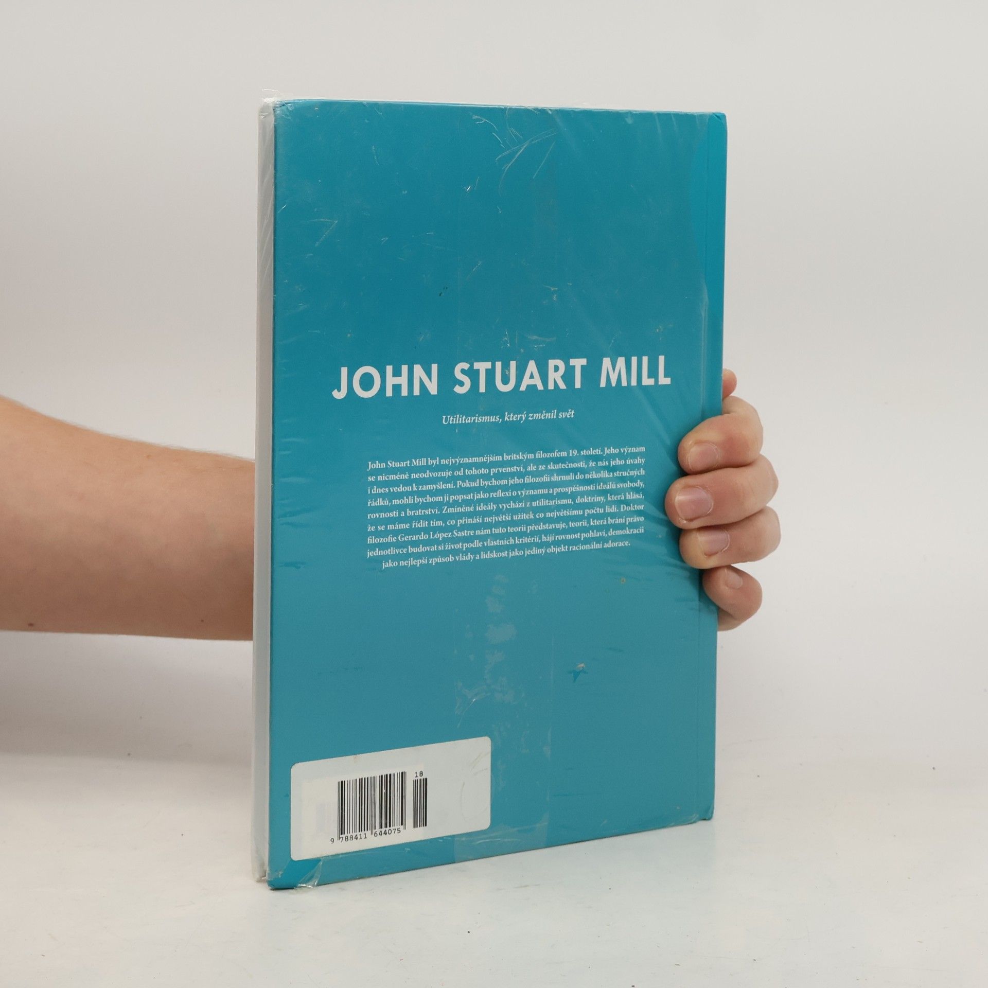 John Stuart Mill Utilitarismus, který změnil svět