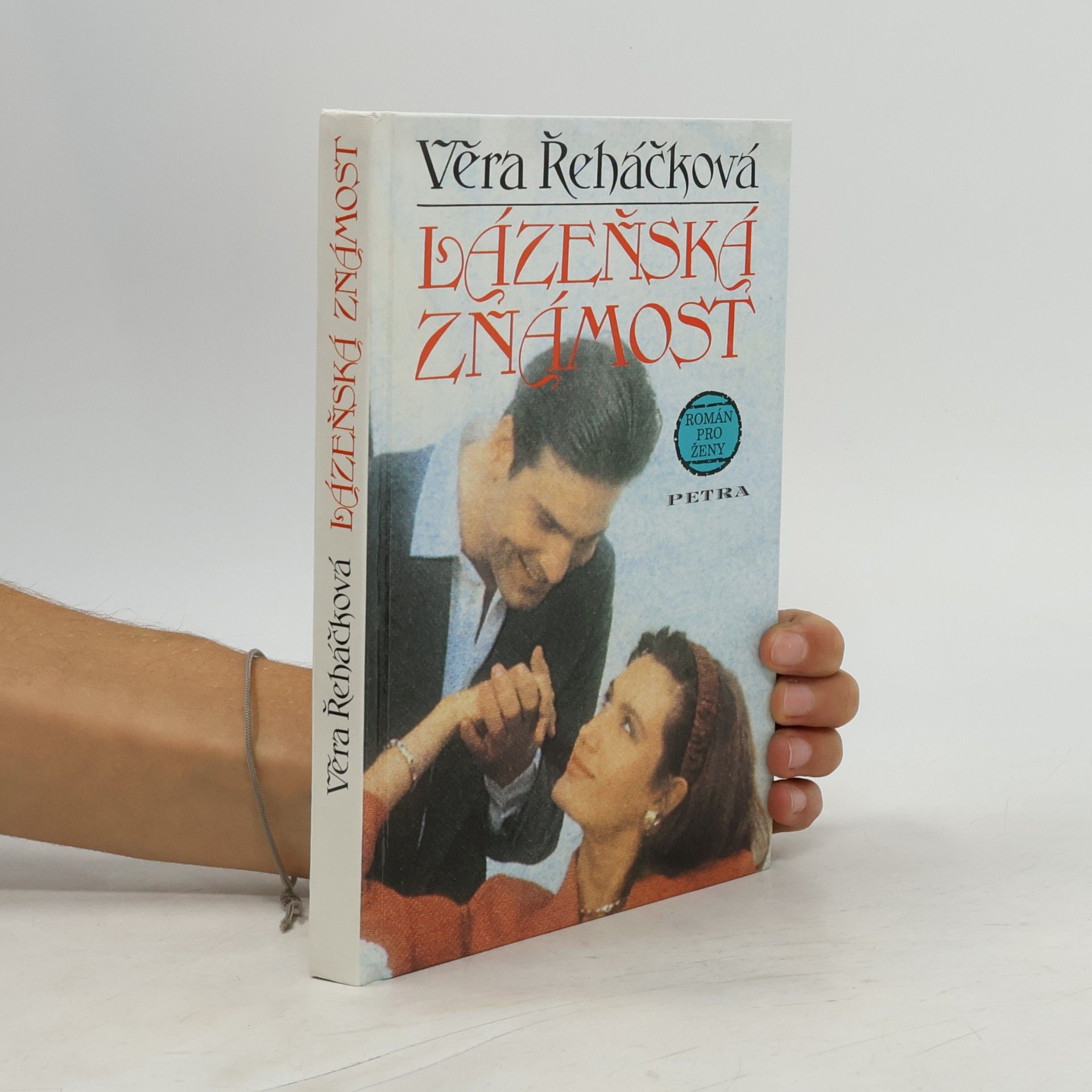 Věra Řeháčková Lázeňská známost : román pro ženy