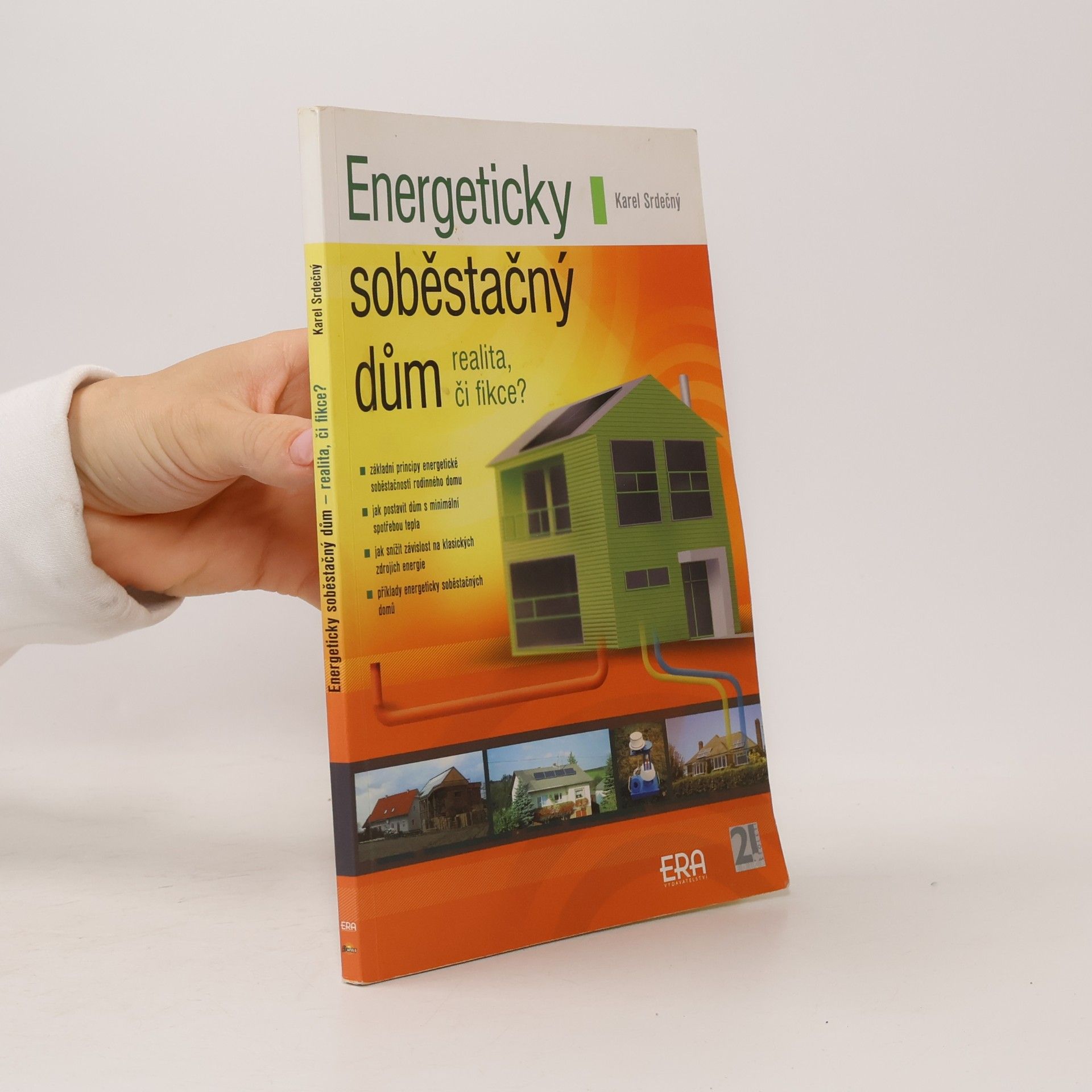 Karel Srdečný Energeticky soběstačný dům - realita, či fikce?