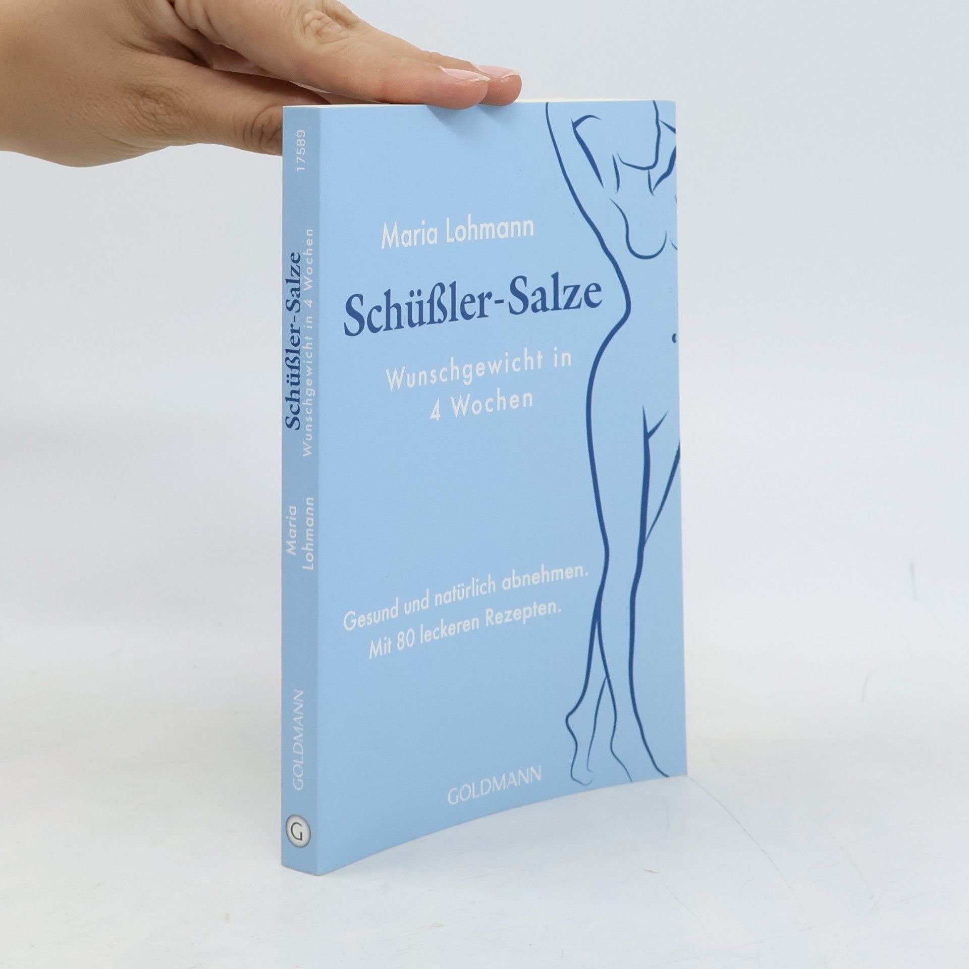 Maria Lohmann Schüßler-Salze - Wunschgewicht in 4 Wochen