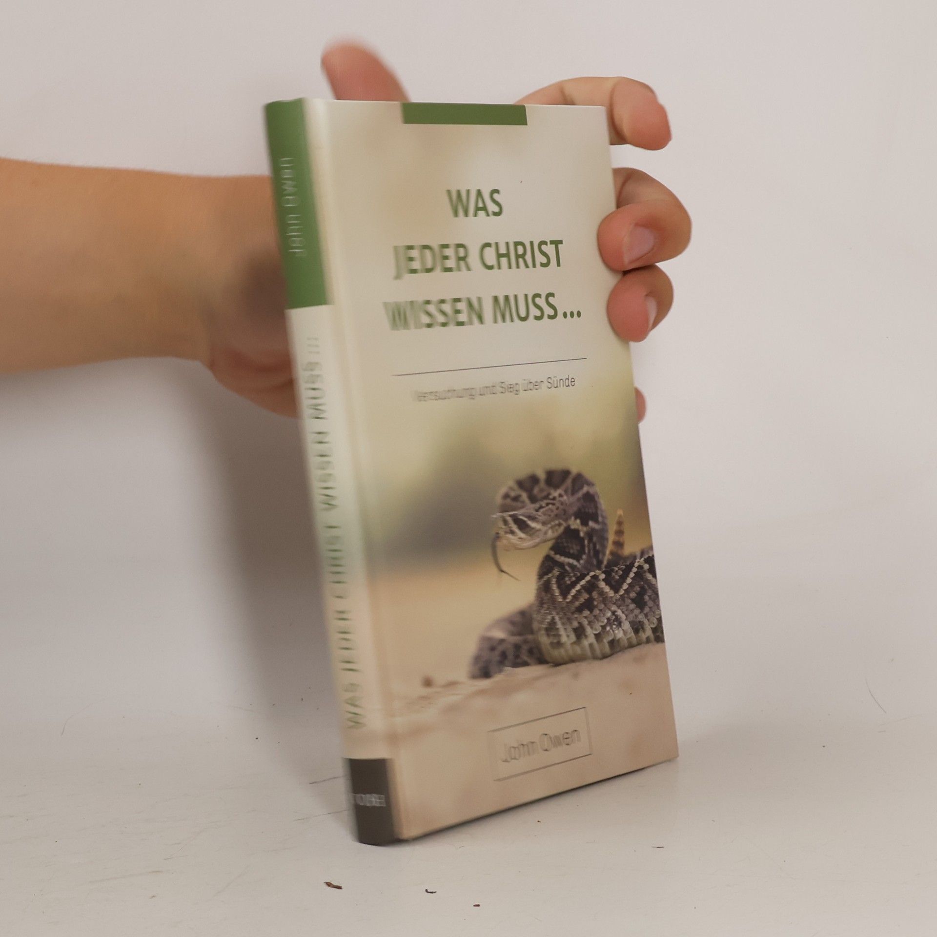 John Owen Was jeder Christ wissen muss ...