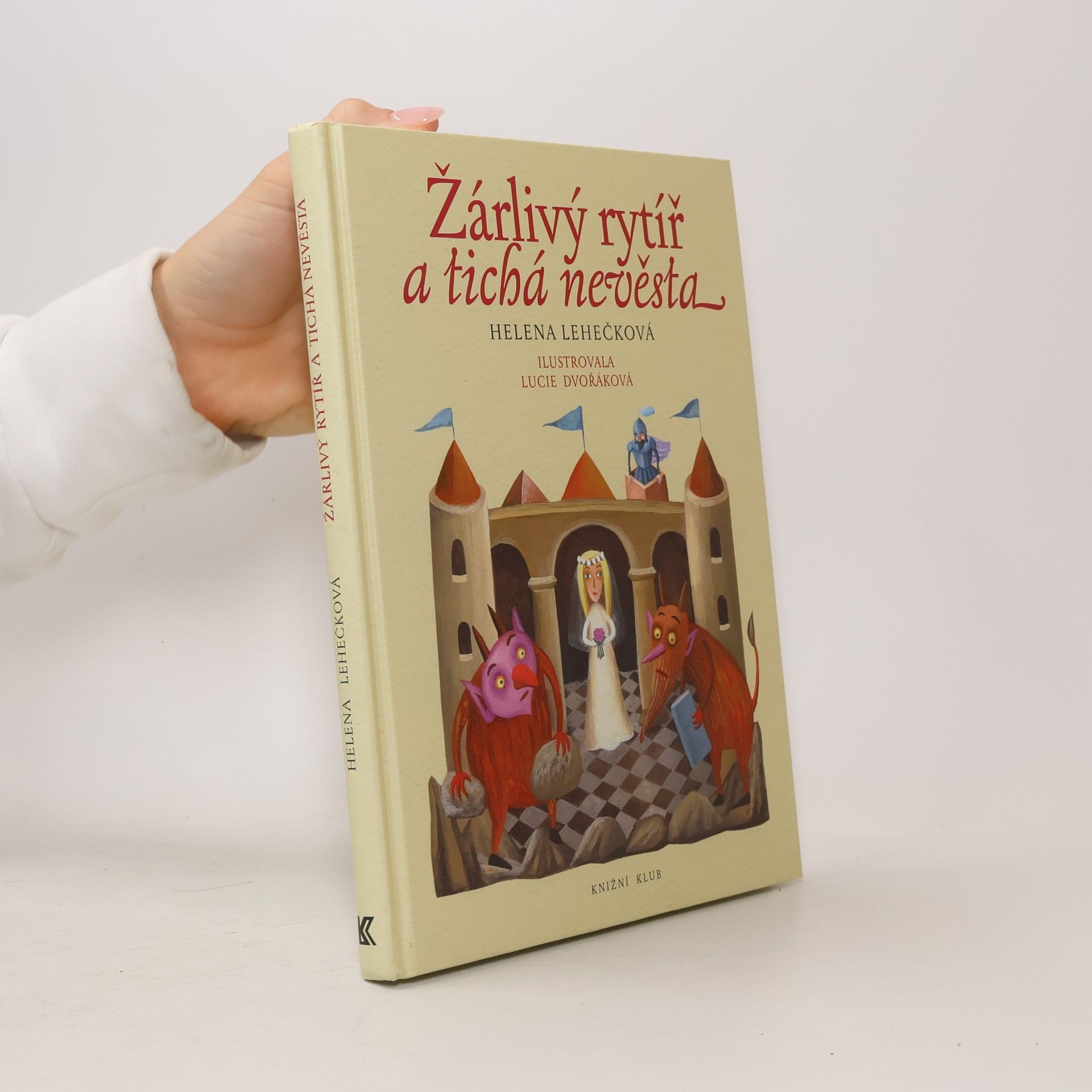 Lucie Dvořáková Žárlivý rytíř a tichá nevěsta