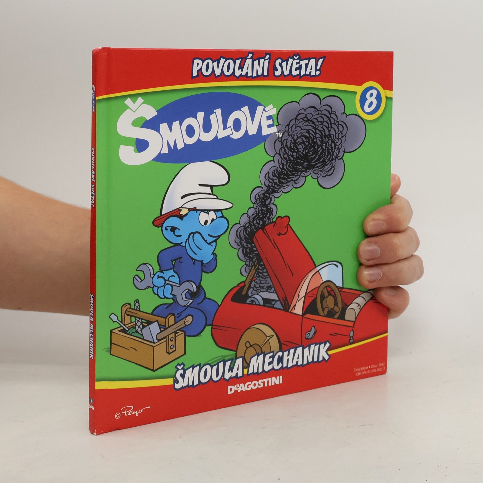 Iva Kořístková Šmoulové 8. Povolání světa! Šmoula mechanik
