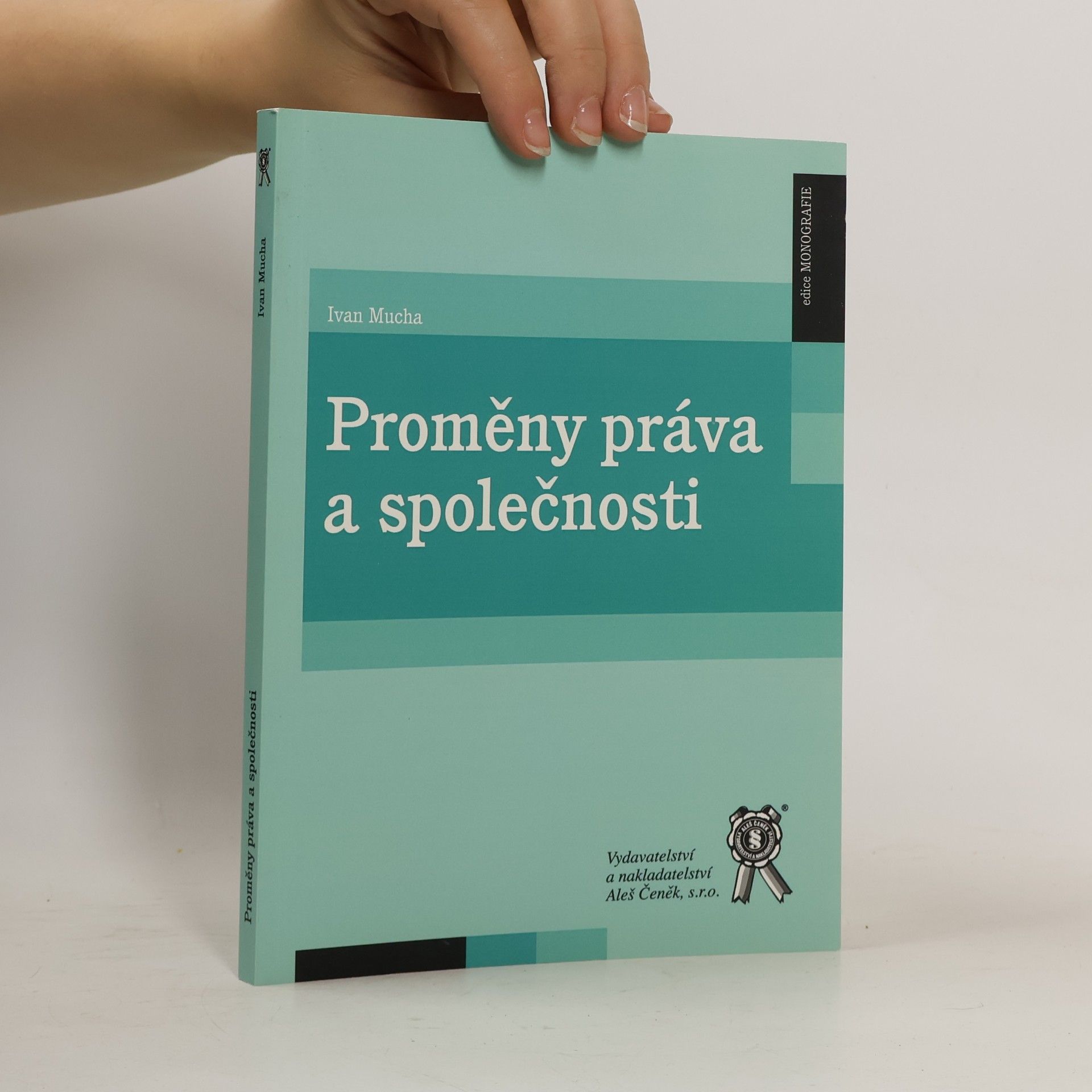 Ivan Mucha Proměny práva a společnosti
