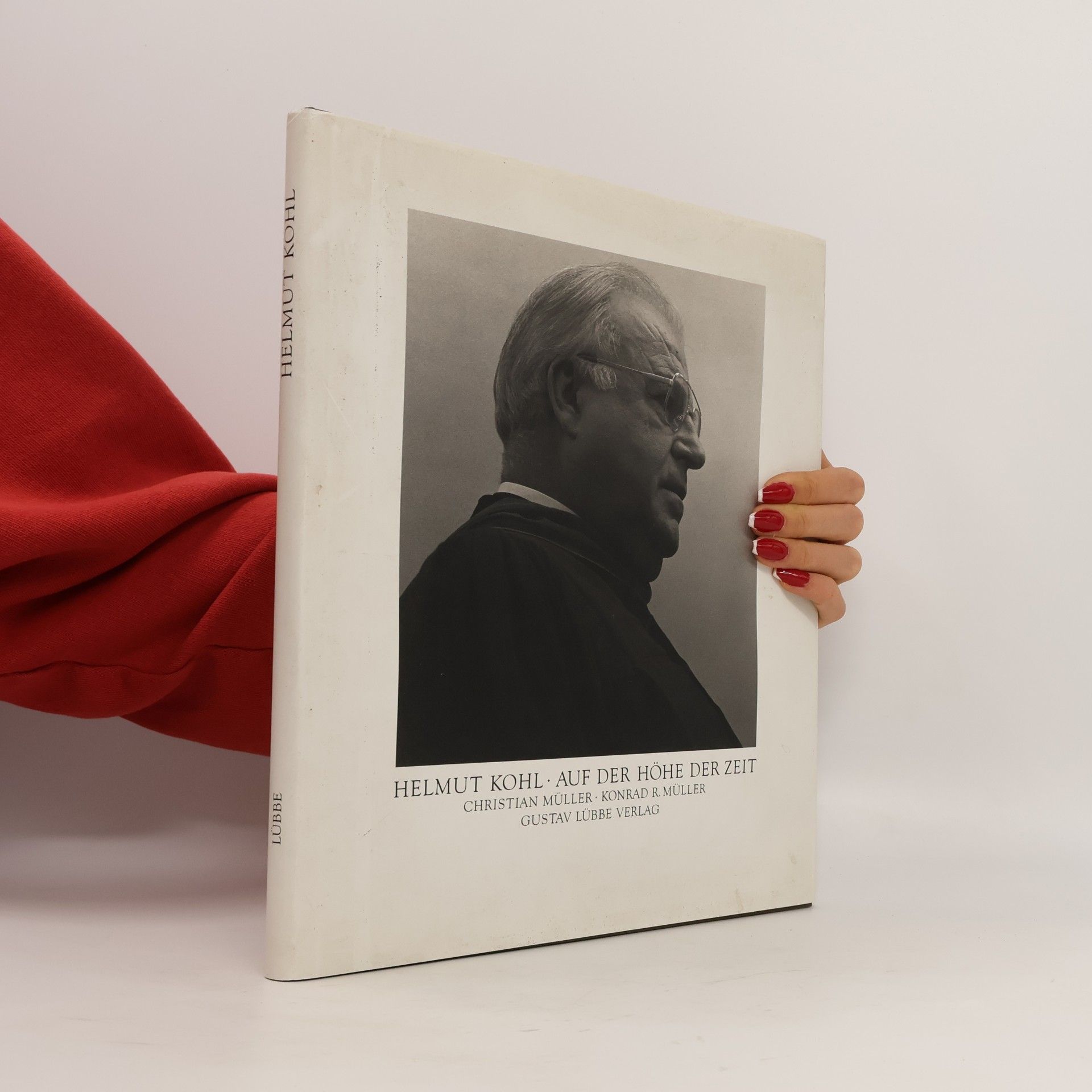 Helmut Kohl. Auf der Höhe der Zeit