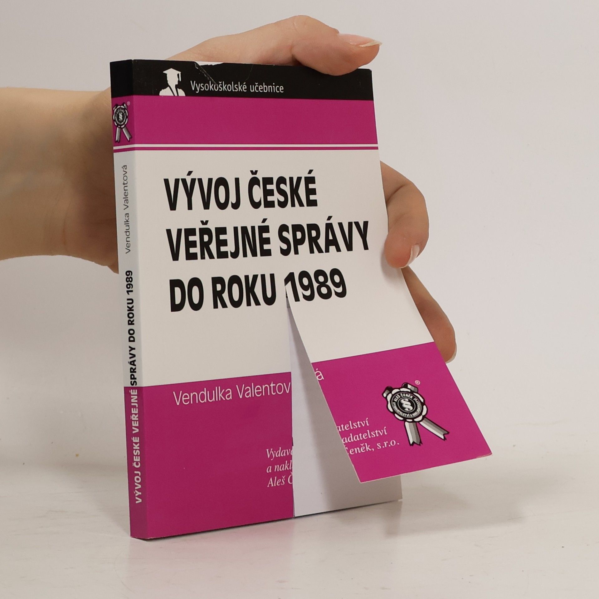 Vendulka Valentová Vývoj české veřejné správy do roku 1989