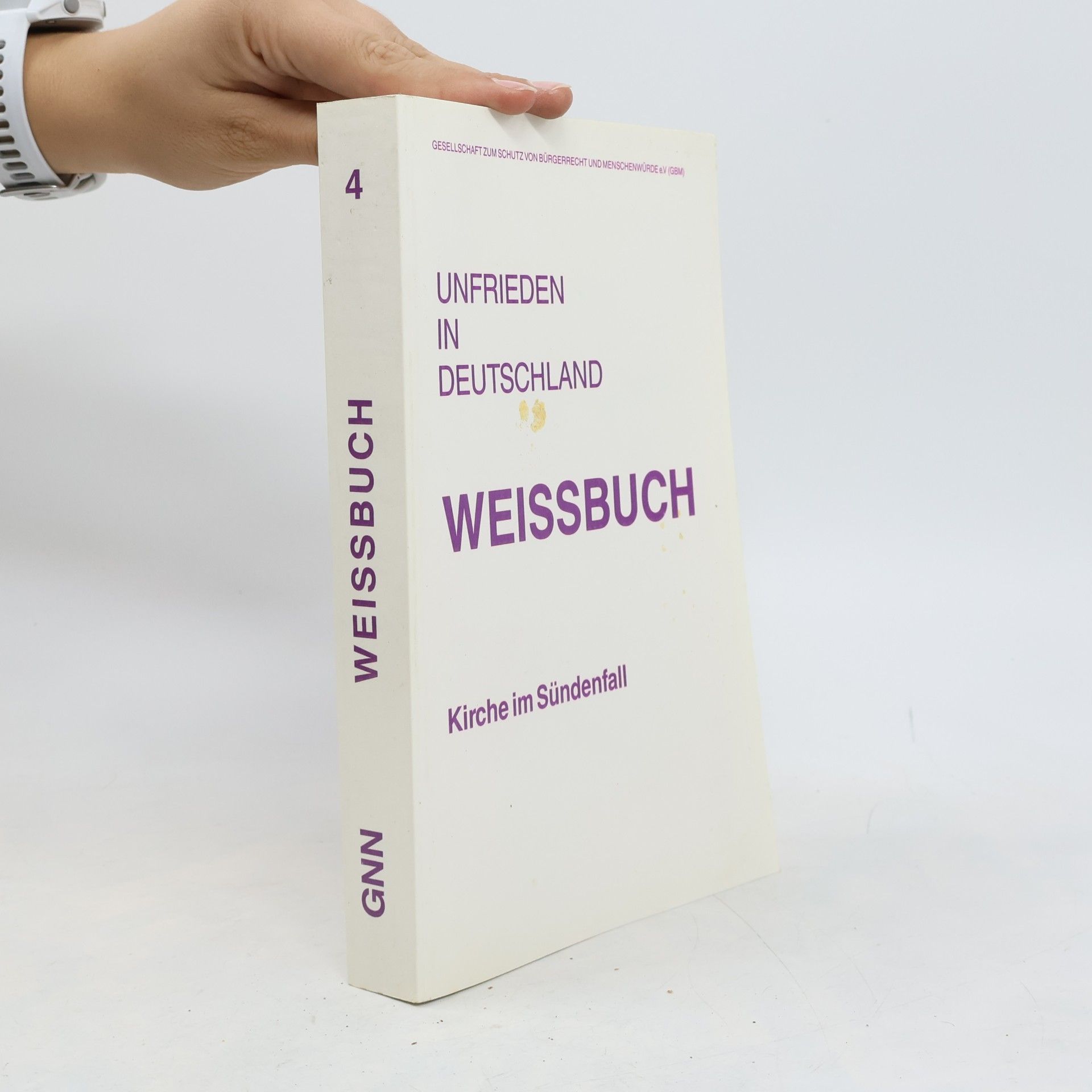 Weissbuch - 4: Unfrieden in Deutschland