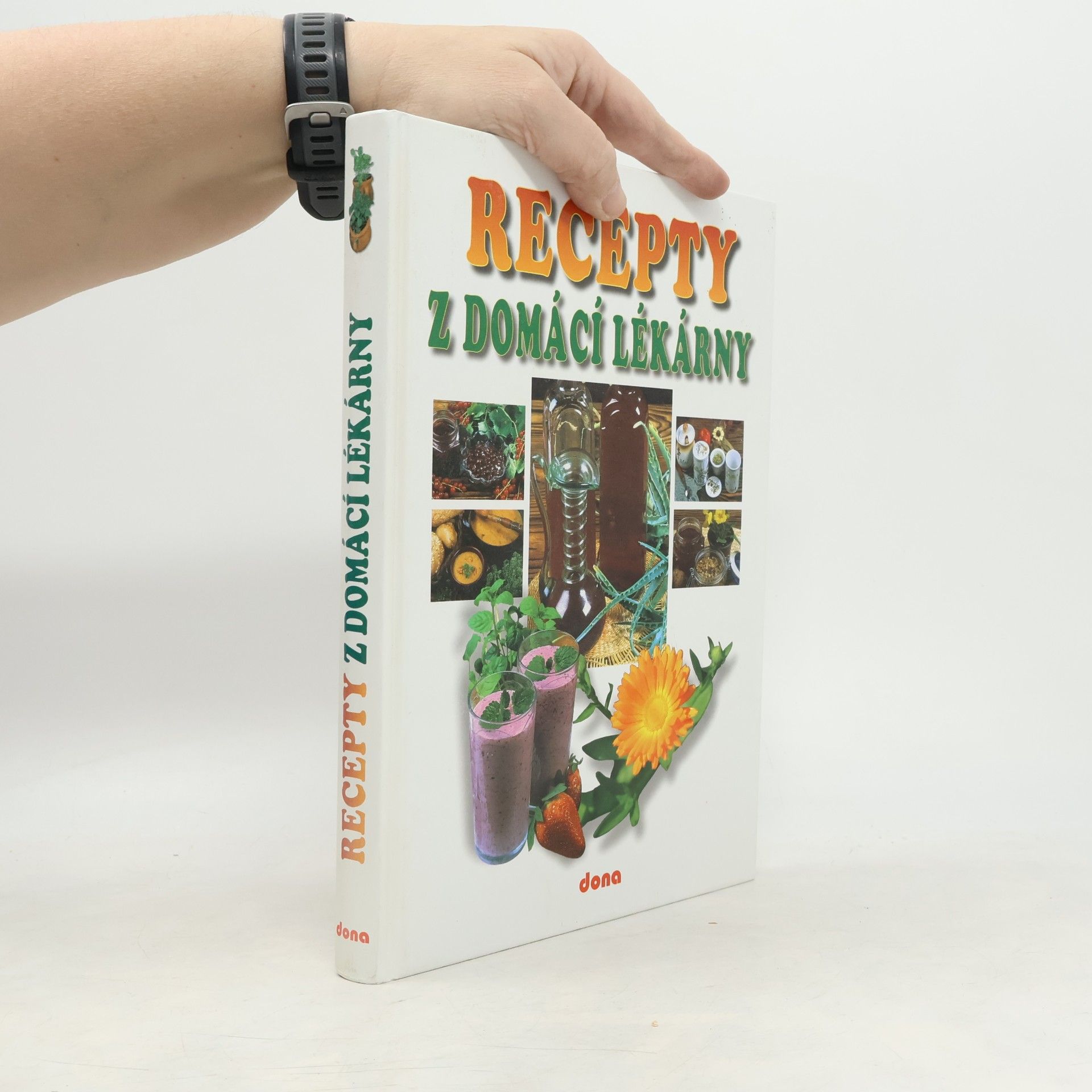 Lucie Mrázová Recepty naší rodiny. 9. ročník, Recepty z domácí lékarny