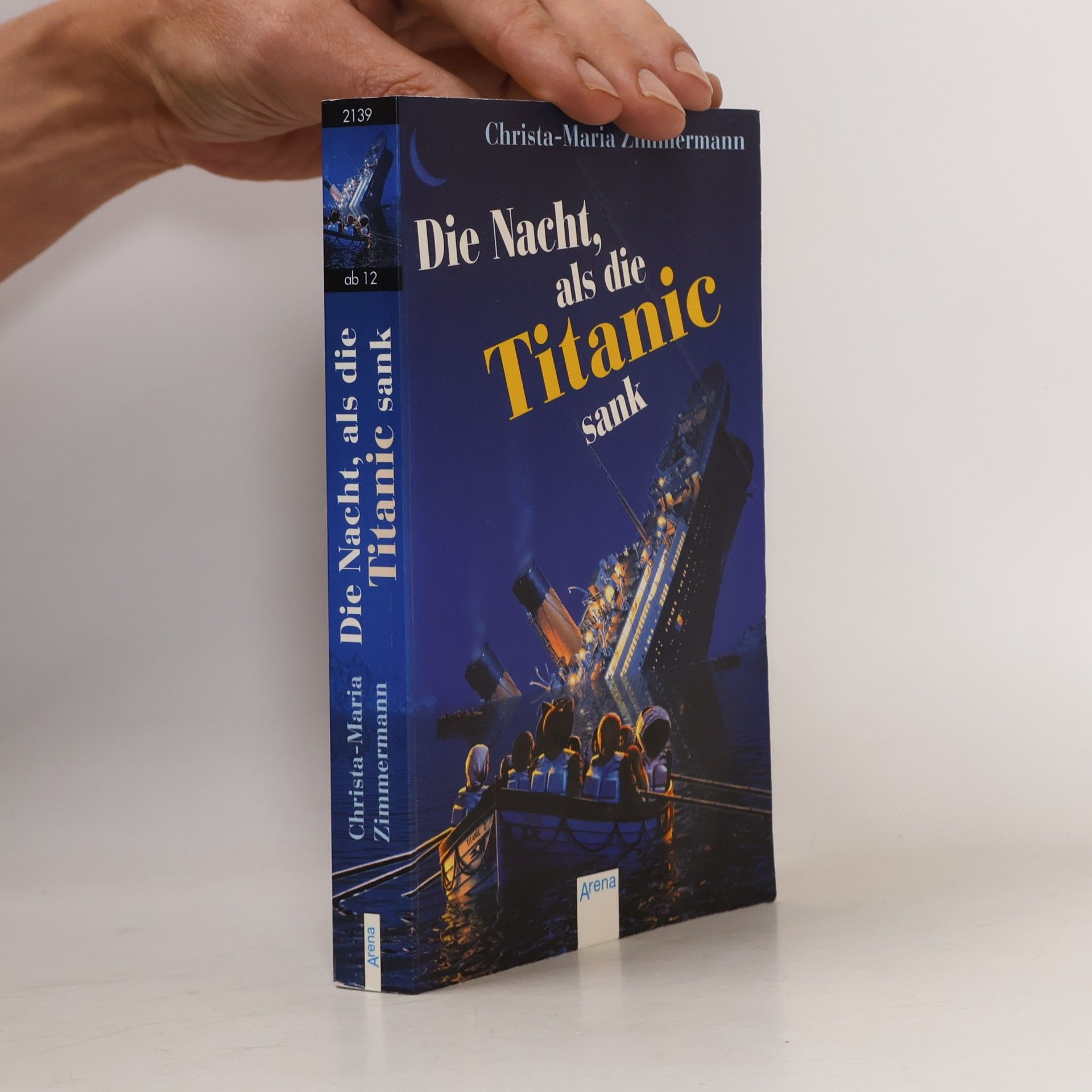 Christa-Maria Zimmermann Die Nacht, als die Titanic sank