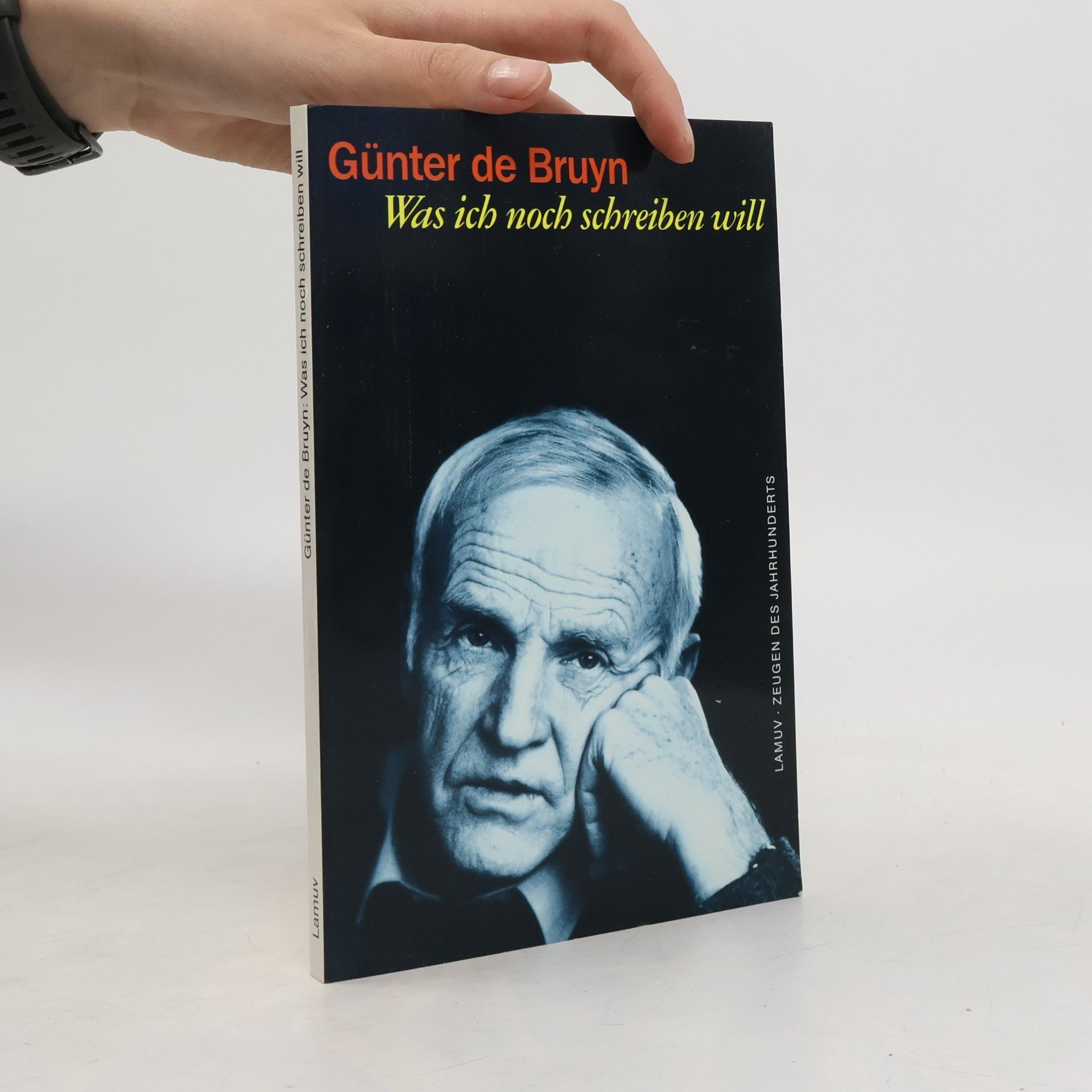 Günter de Bruyn Zeugen des Jahrhunderts: Was ich noch schreiben will