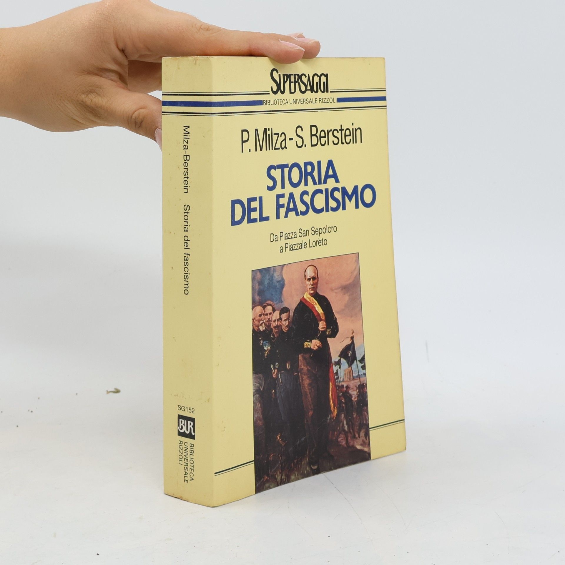 Serge Berstein BUR Supersaggi - 152: Storia del Fascismo