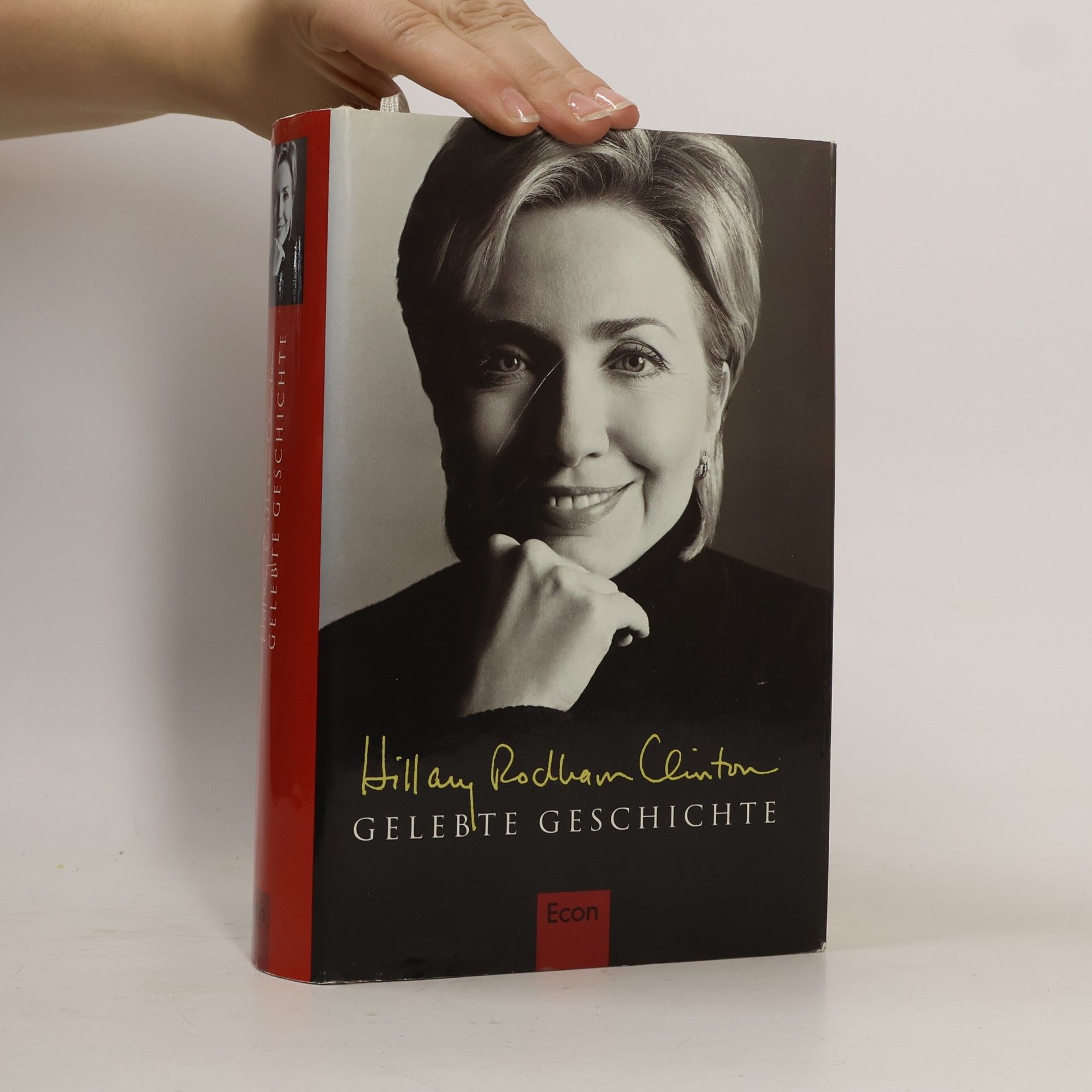 Hillary Rodham Clinton Gelebte Geschichte