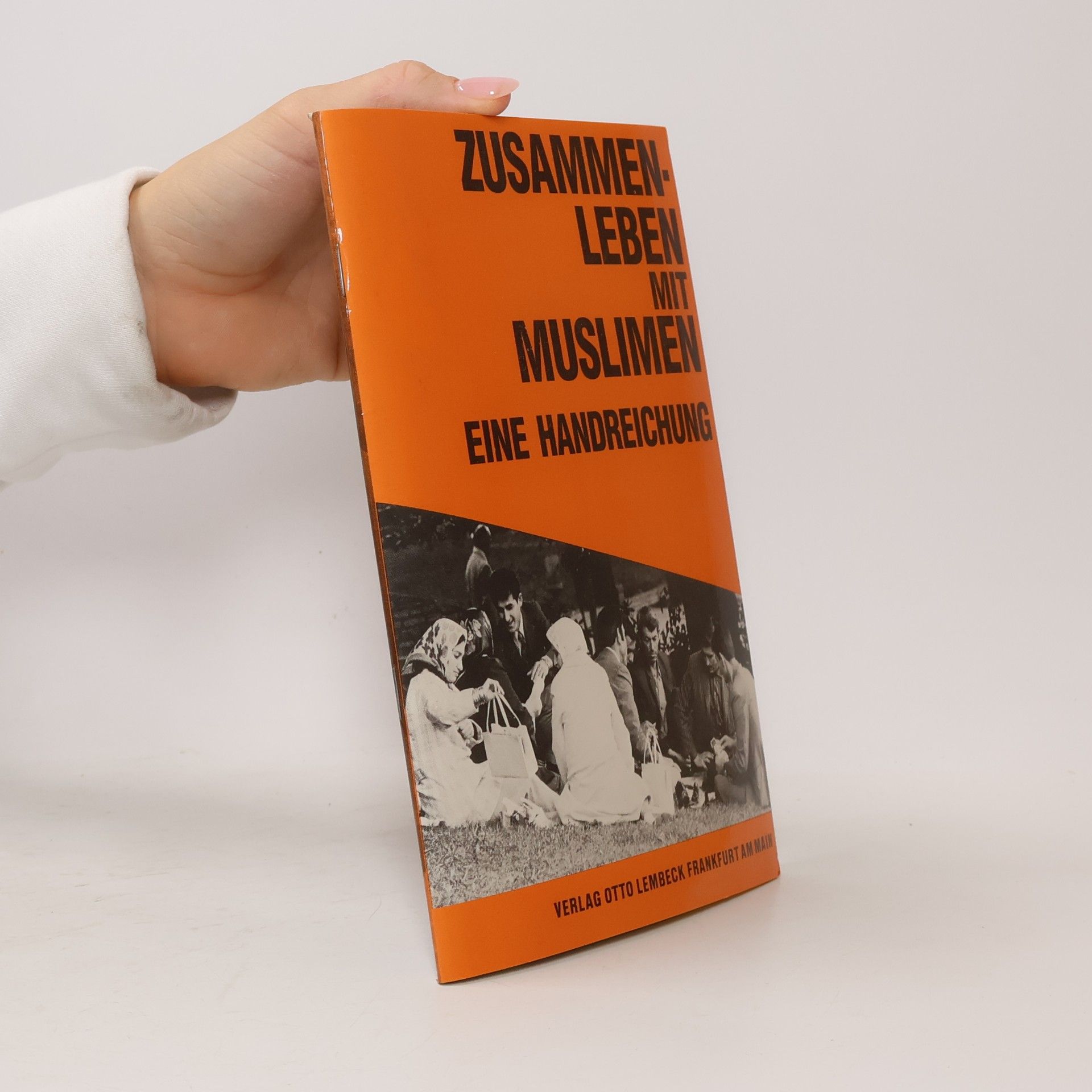 Beiträge zur Ausländerarbeit - 5: Zusammenleben mit Muslimen