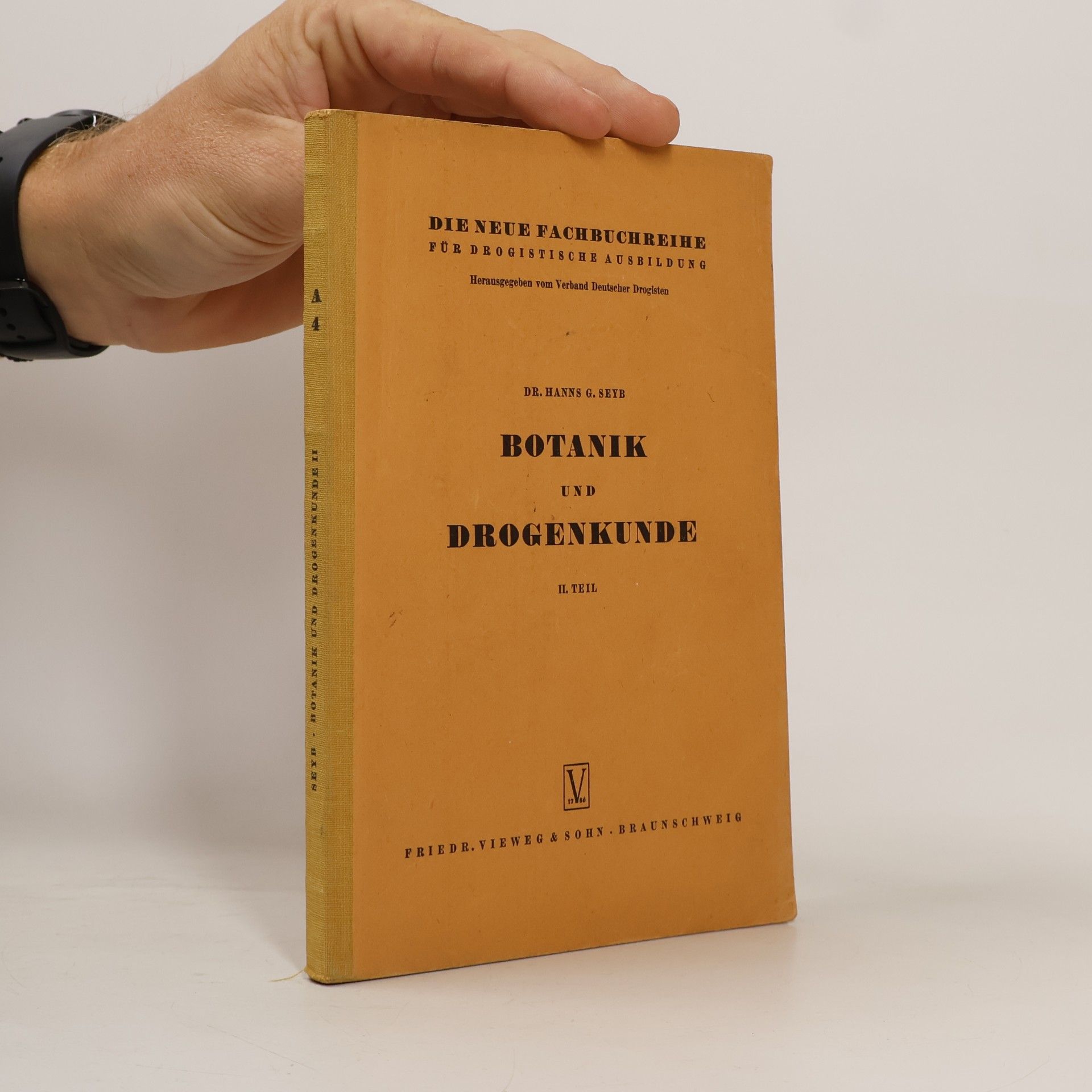 Hanns Guenther Seyb Botanik und Drogenkunde, II. Teil