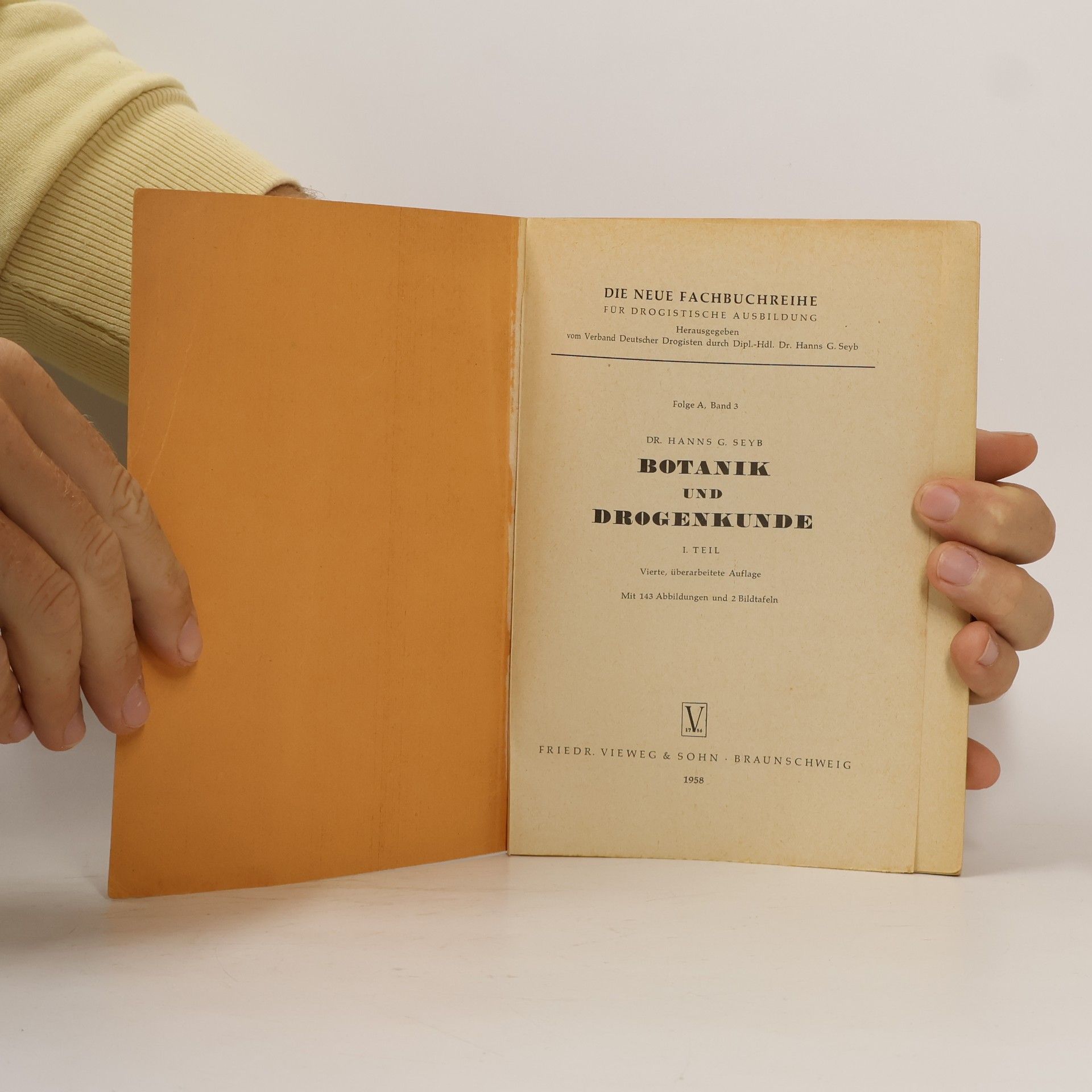Hanns G. Seyb Botanik und Drogenkunde, I. Teil