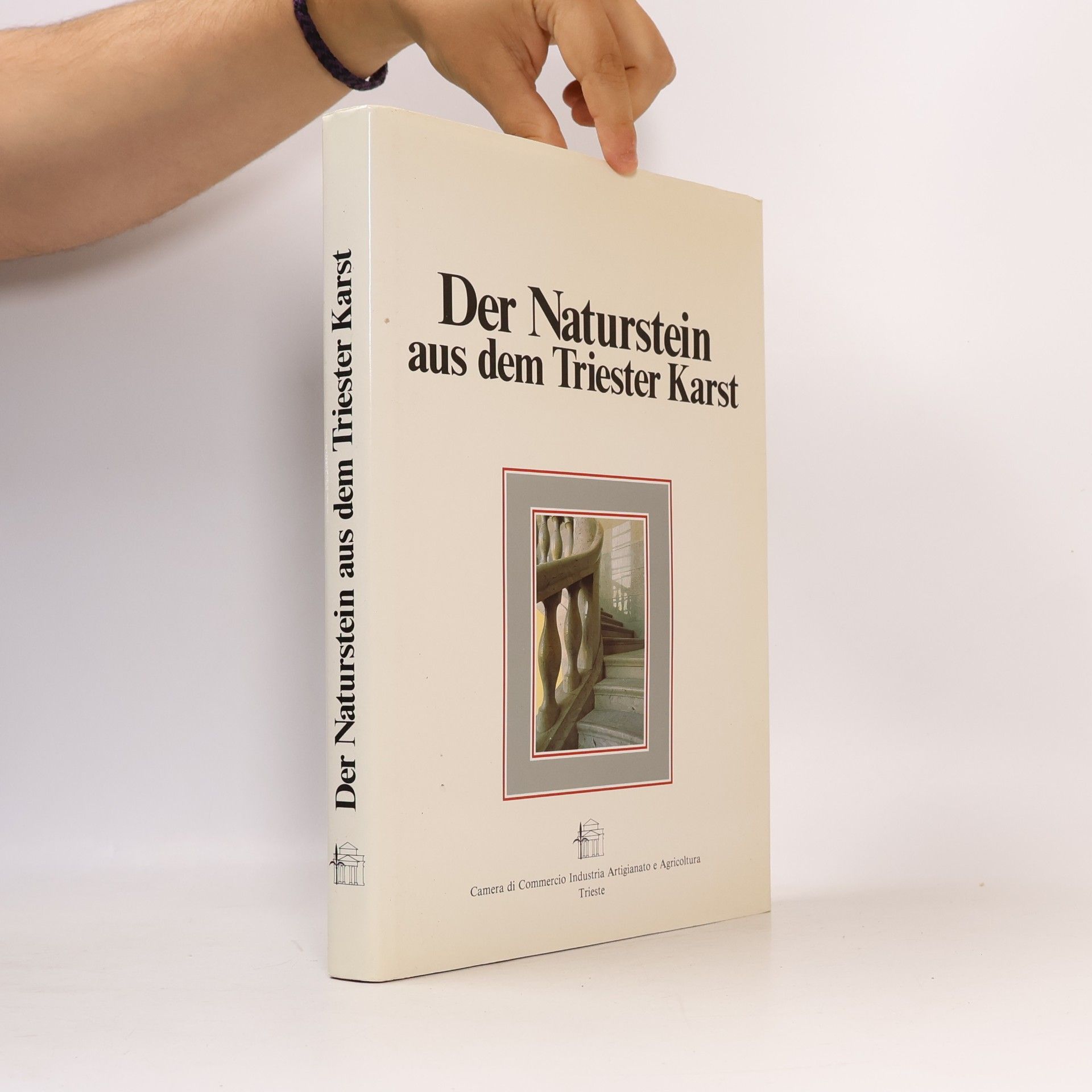 Various authors Der Naturstein aus dem Triester Karst